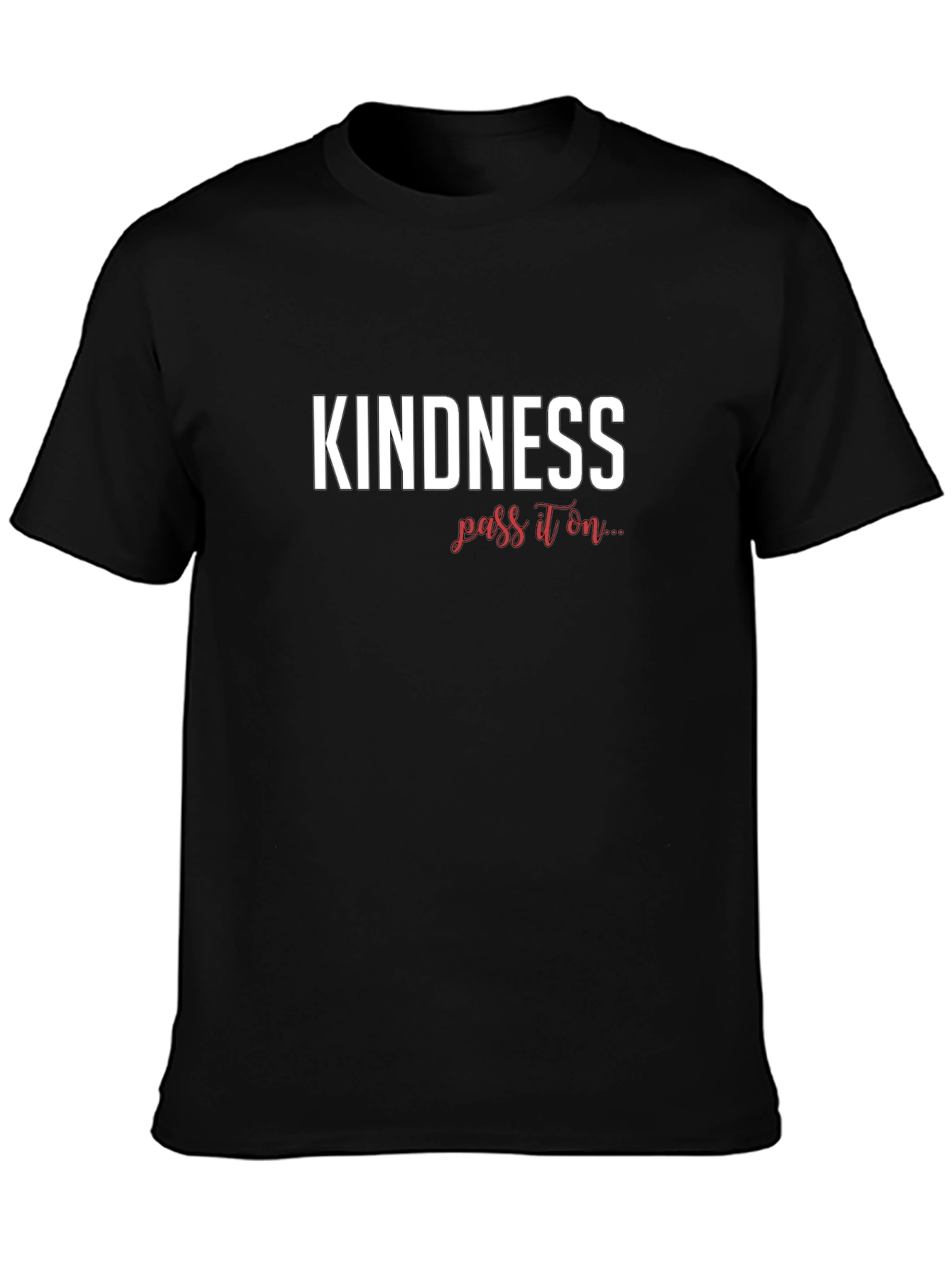 Kindness Pass It On Graphic T-Shirt
