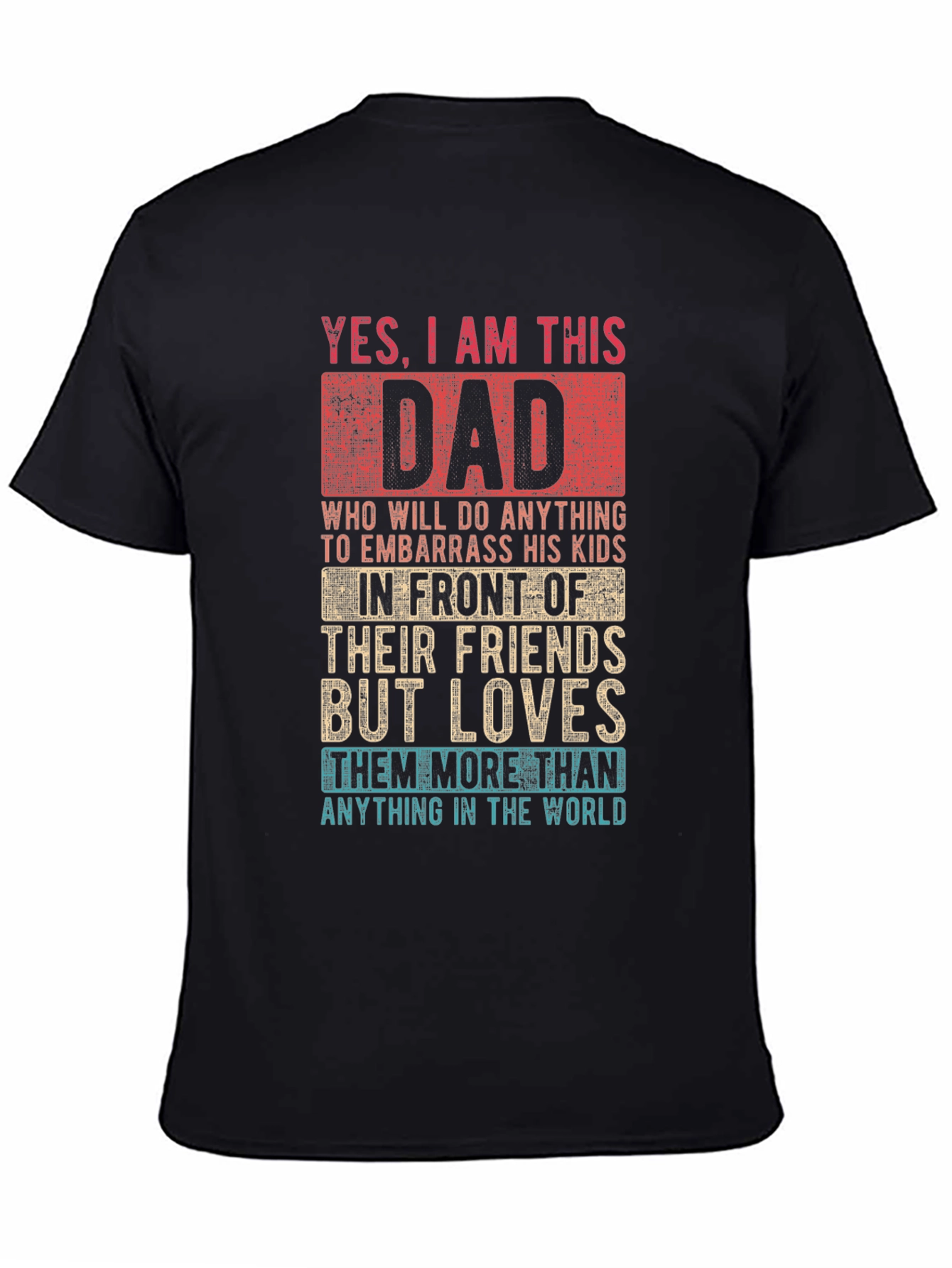 Funny Dad T-Shirt - Embarrassing Dad
