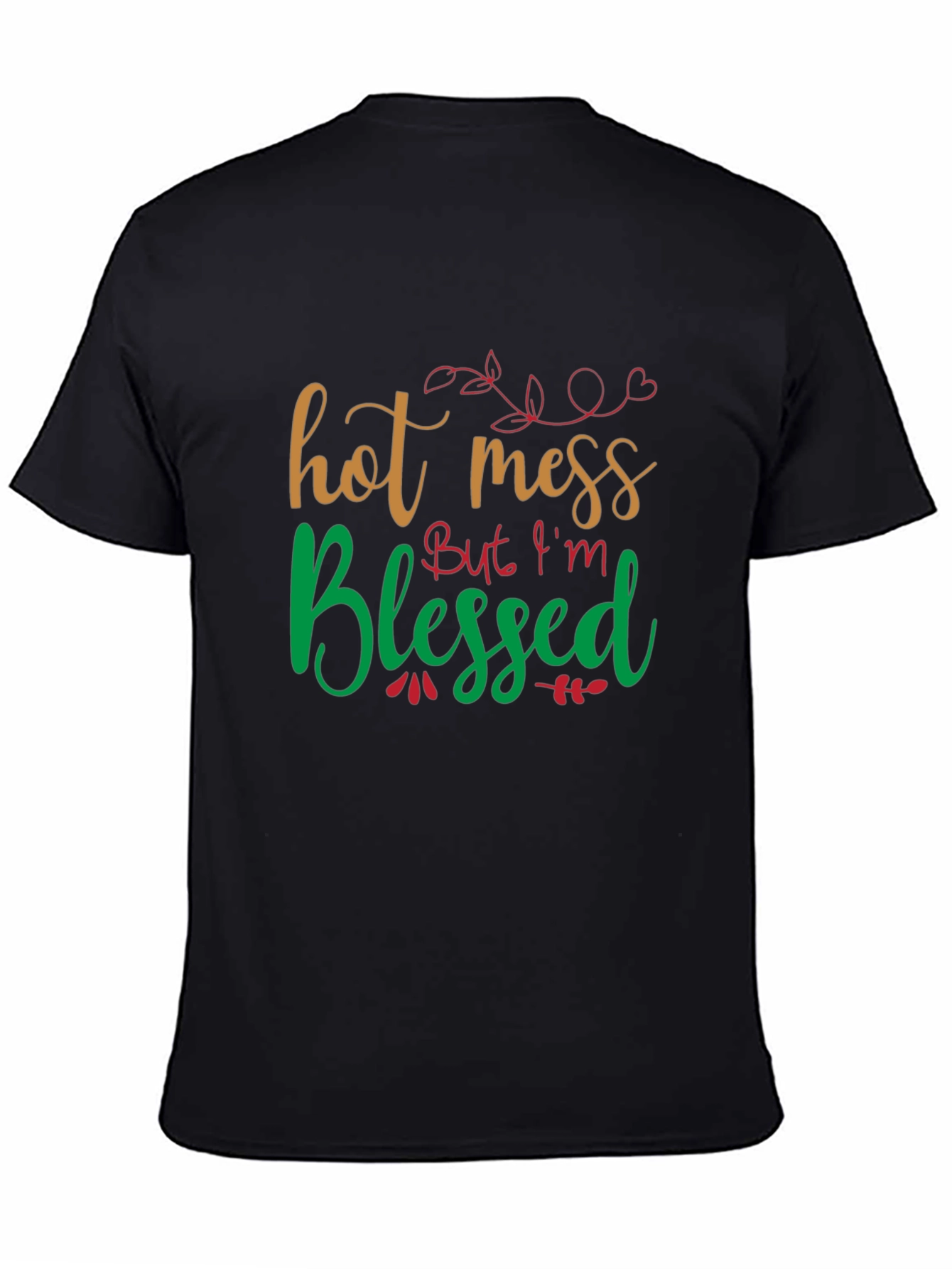 Hot Mess But Im Blessed T-Shirt