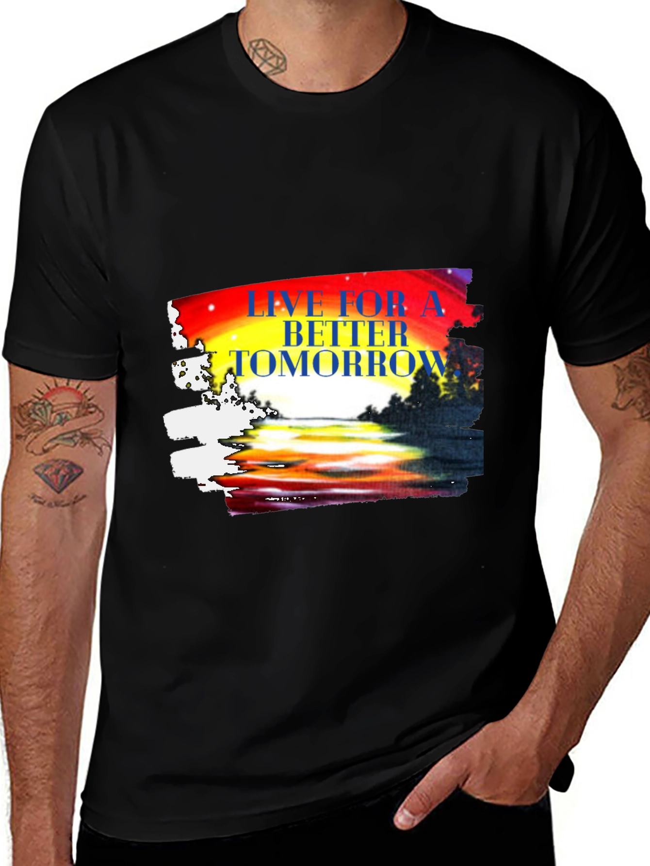 Live for a Better Tomorrow Graphic T-Shirt