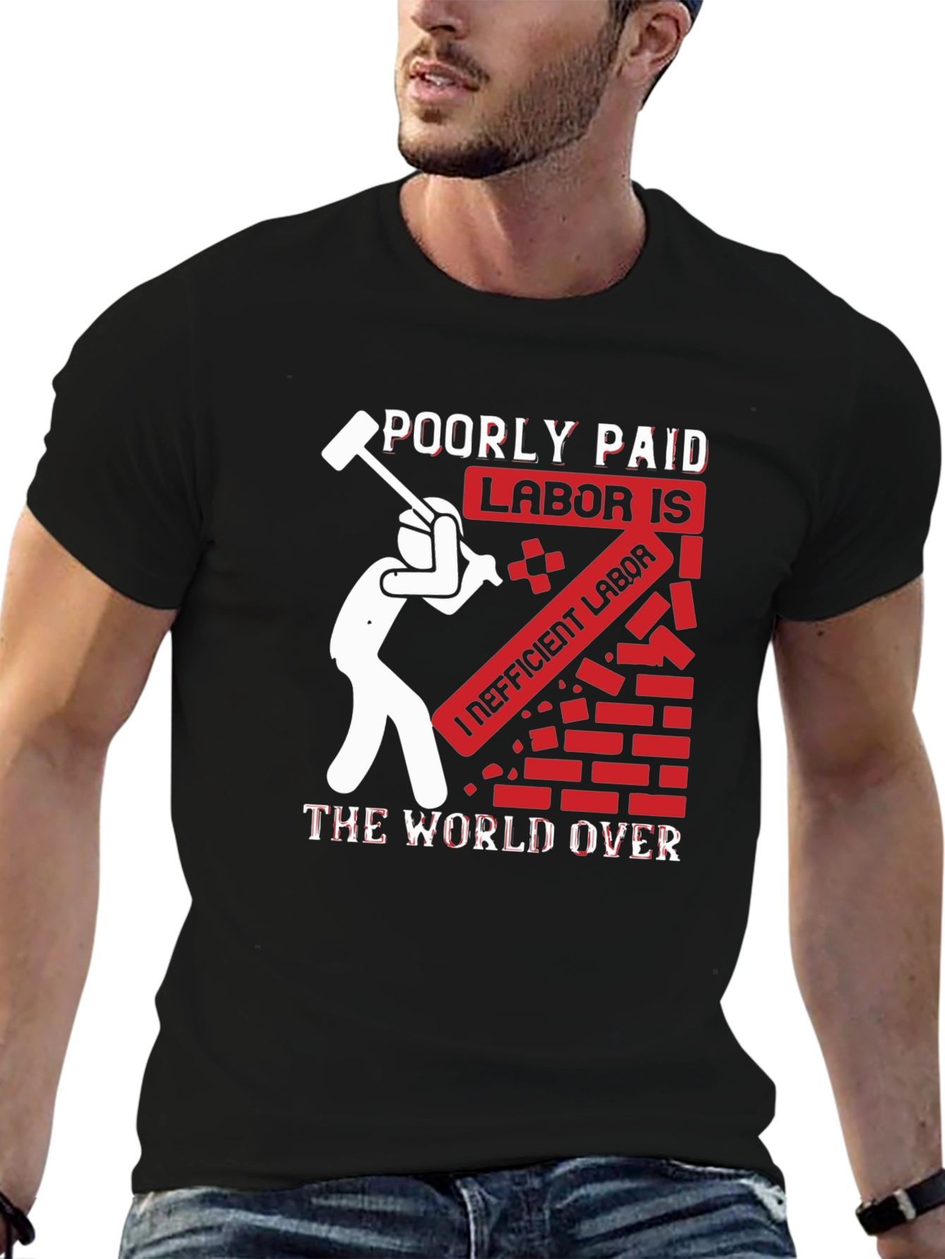 Poorly Paid Labor Graphic Tee