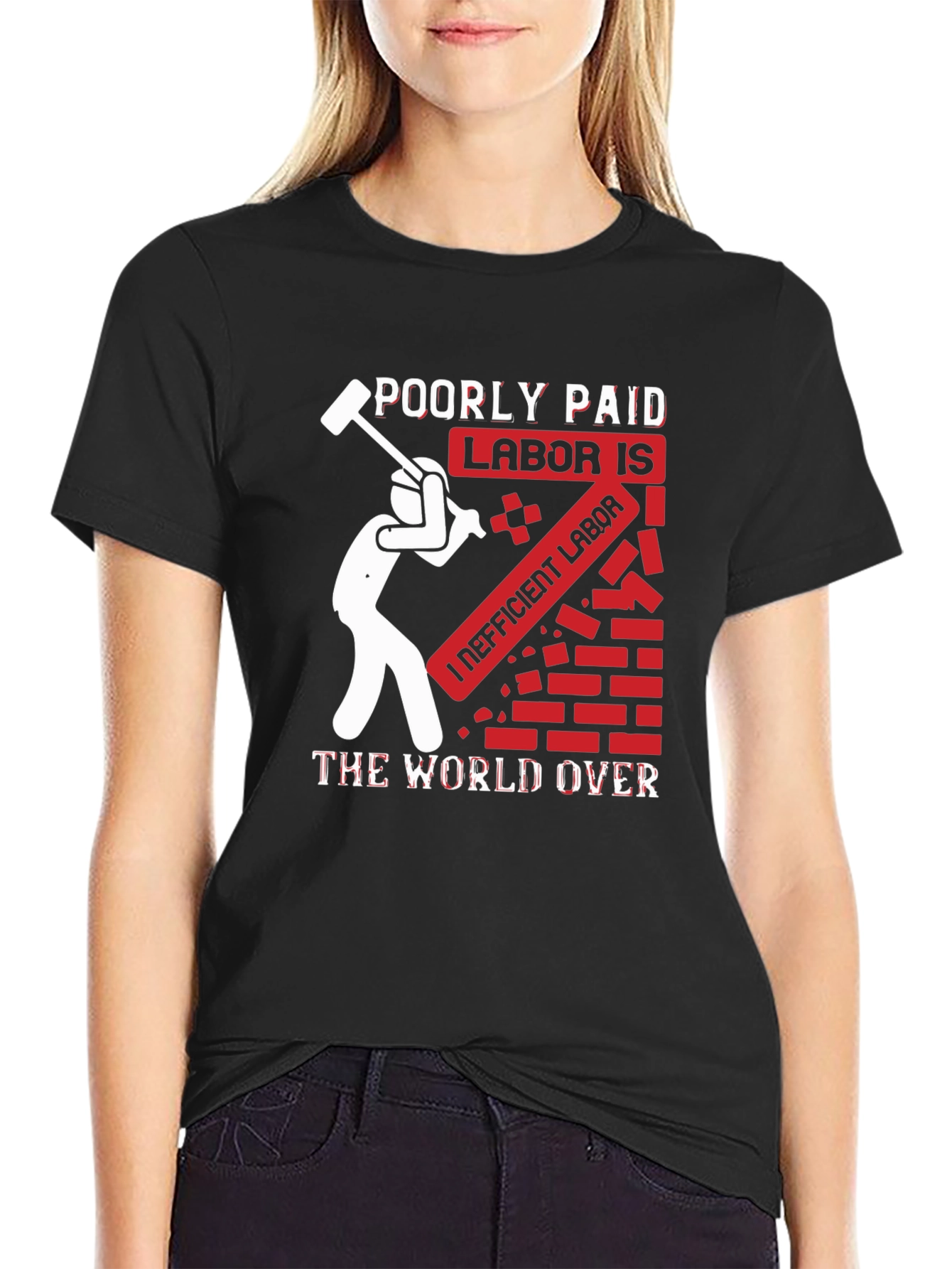 Poorly Paid Labor Graphic Tee
