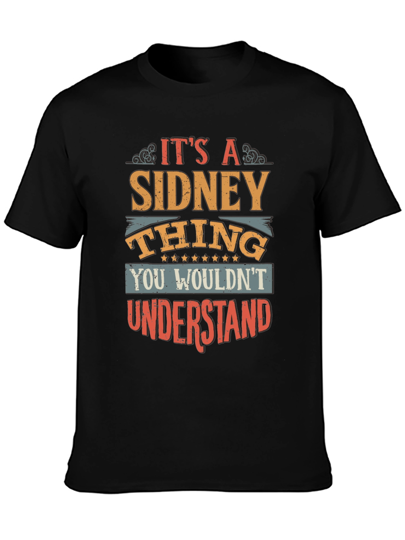 Its A Sidney Thing T-Shirt