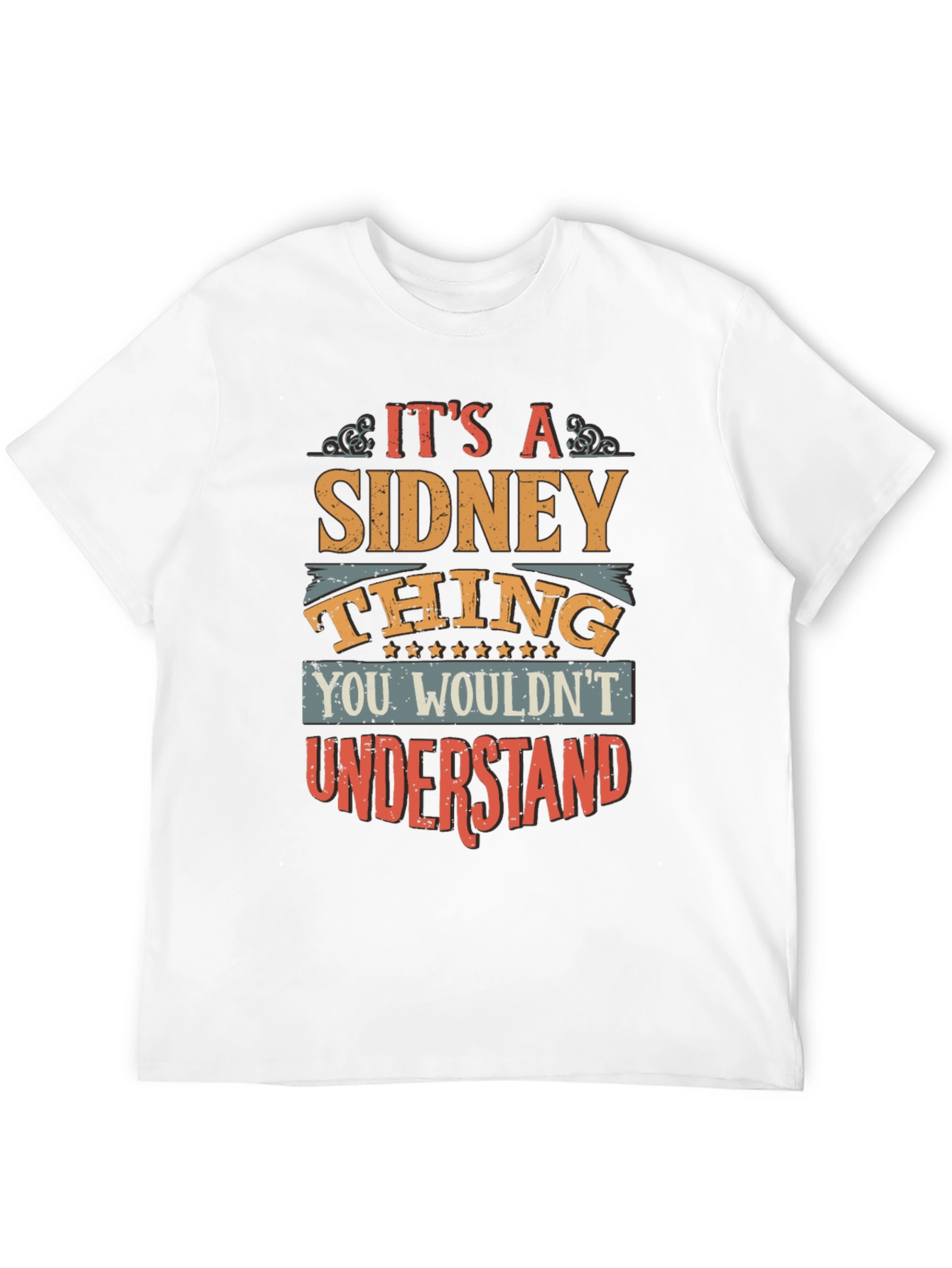 Its A Sidney Thing T-Shirt