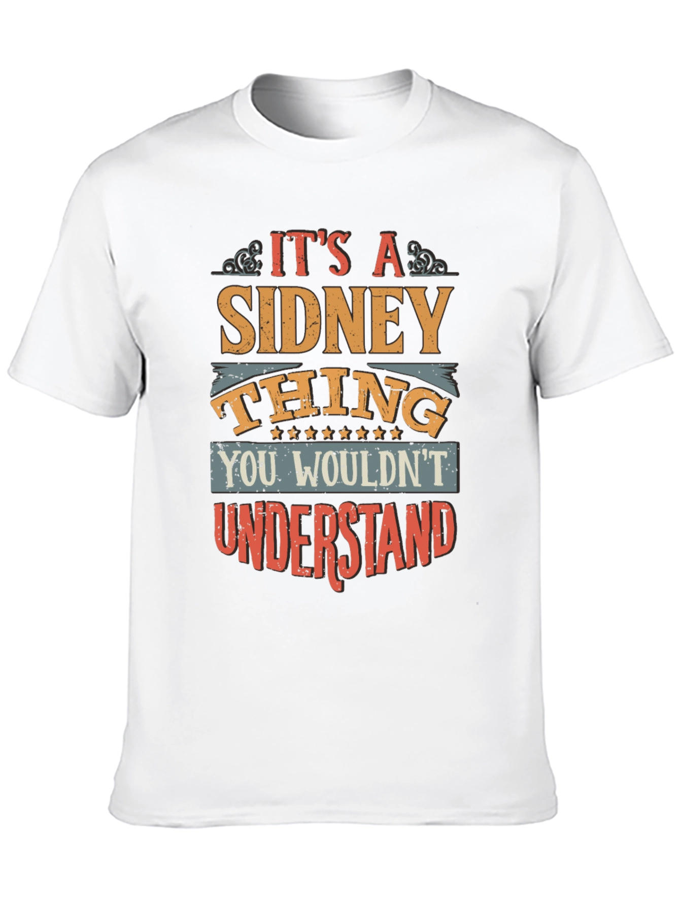 Its A Sidney Thing T-Shirt