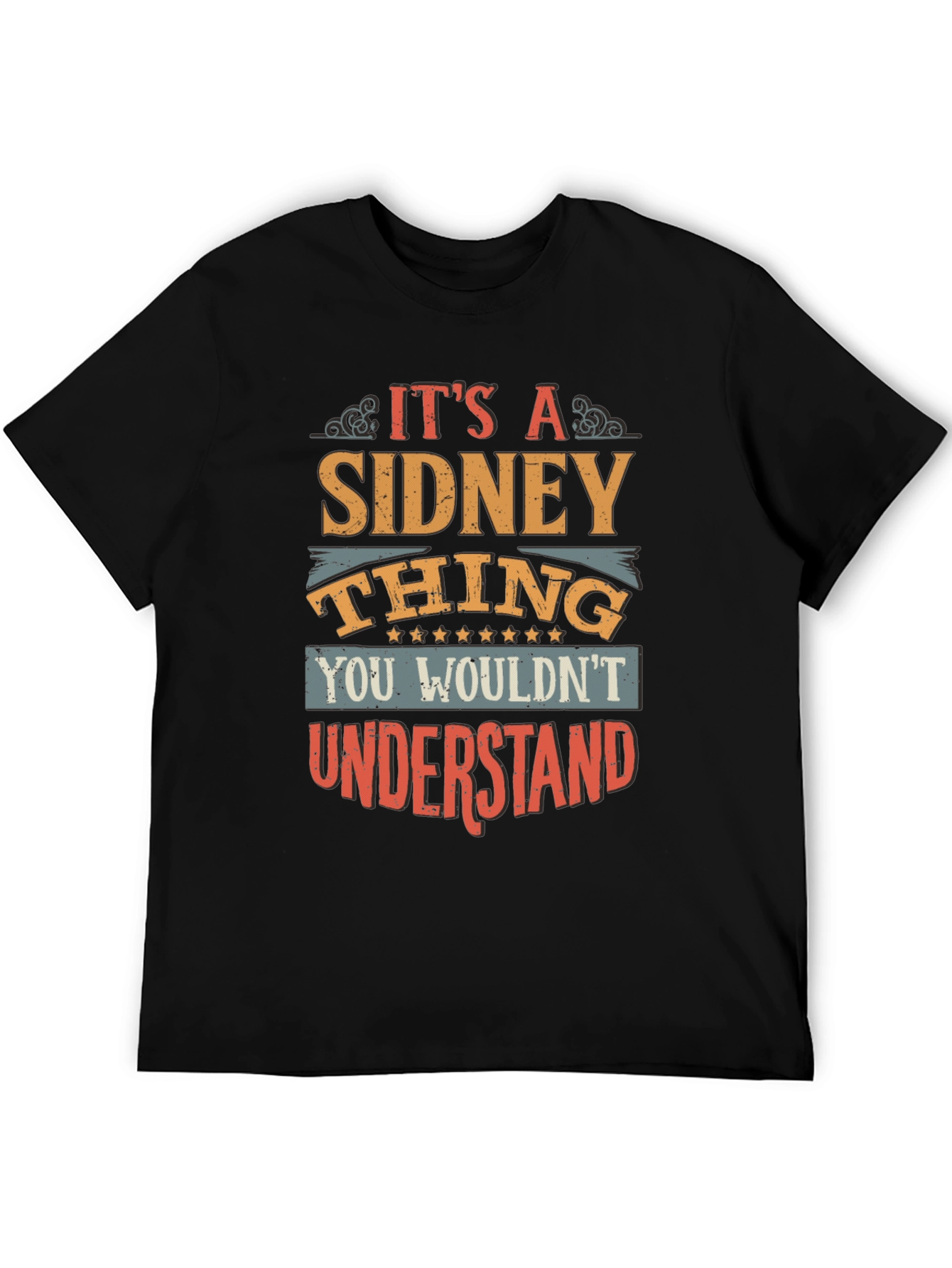 Its A Sidney Thing T-Shirt