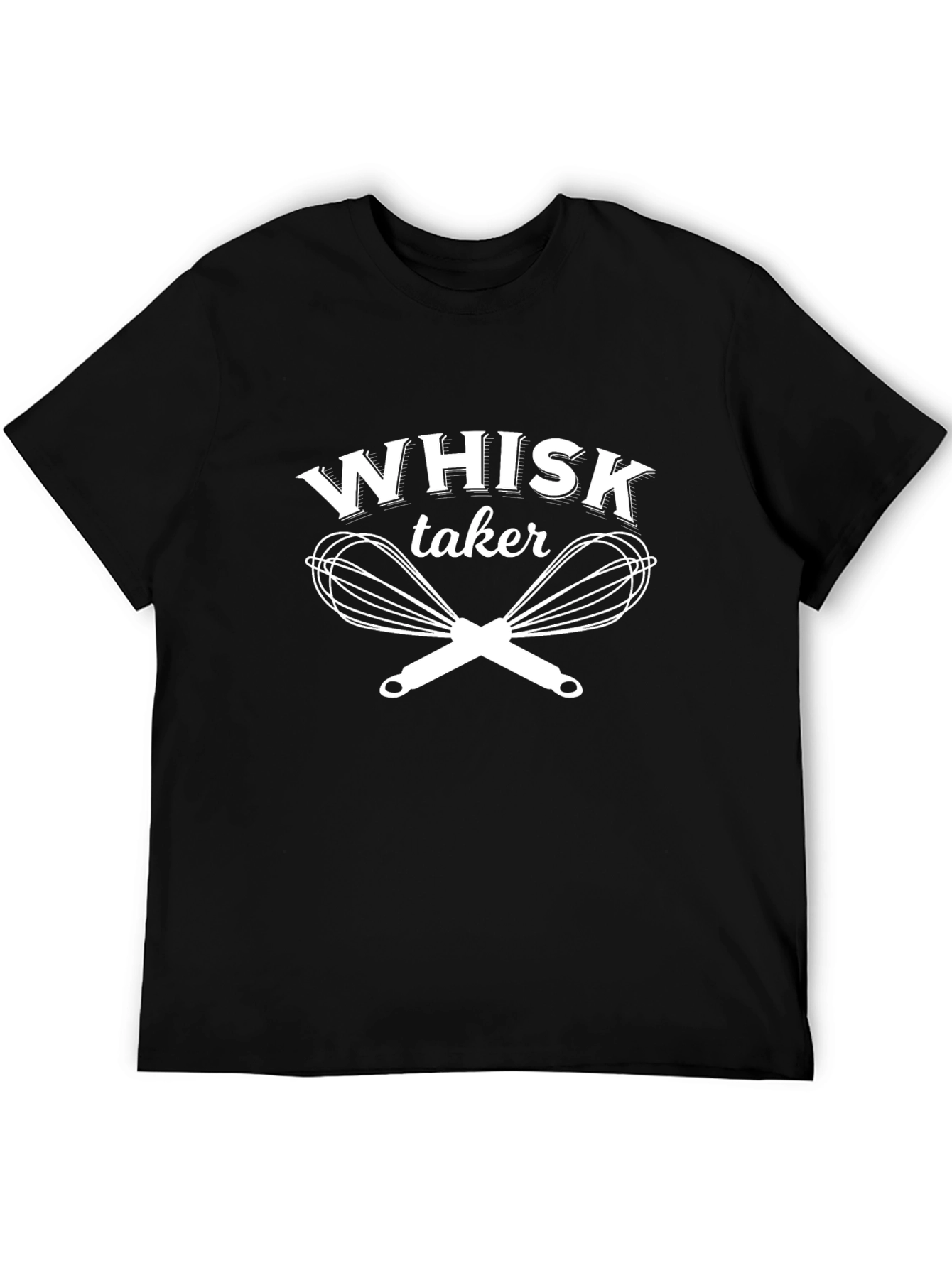 Whisk Taker Funny Baking T-Shirt
