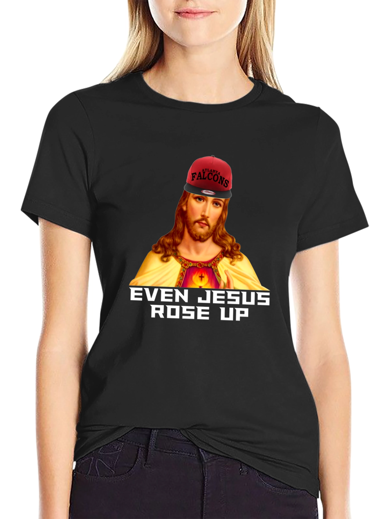 Even Jesus Rose Up T-Shirt - Falcons Fan Apparel