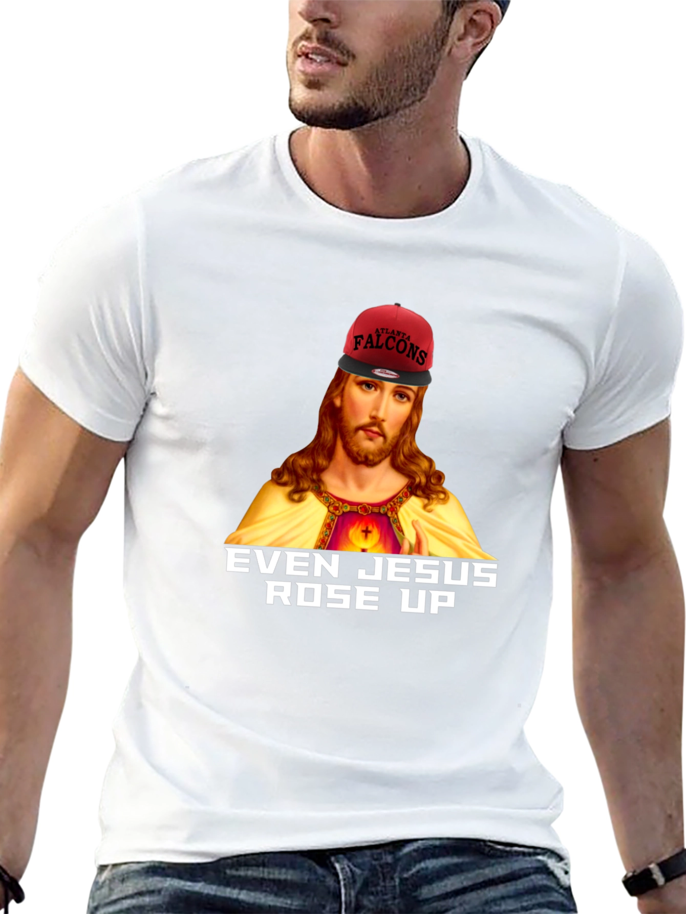 Even Jesus Rose Up T-Shirt - Falcons Fan Apparel