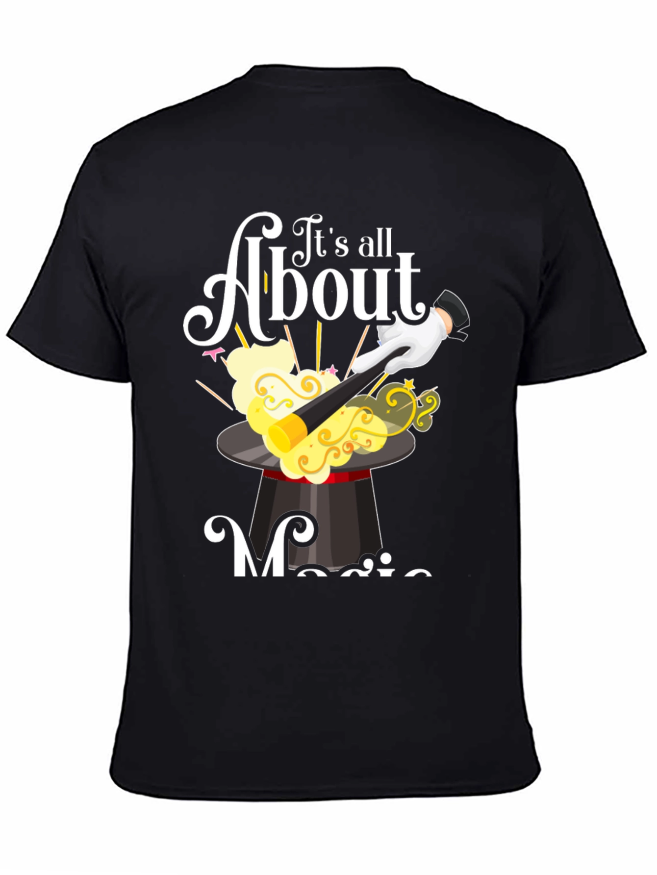 Its All About Magic T-Shirt