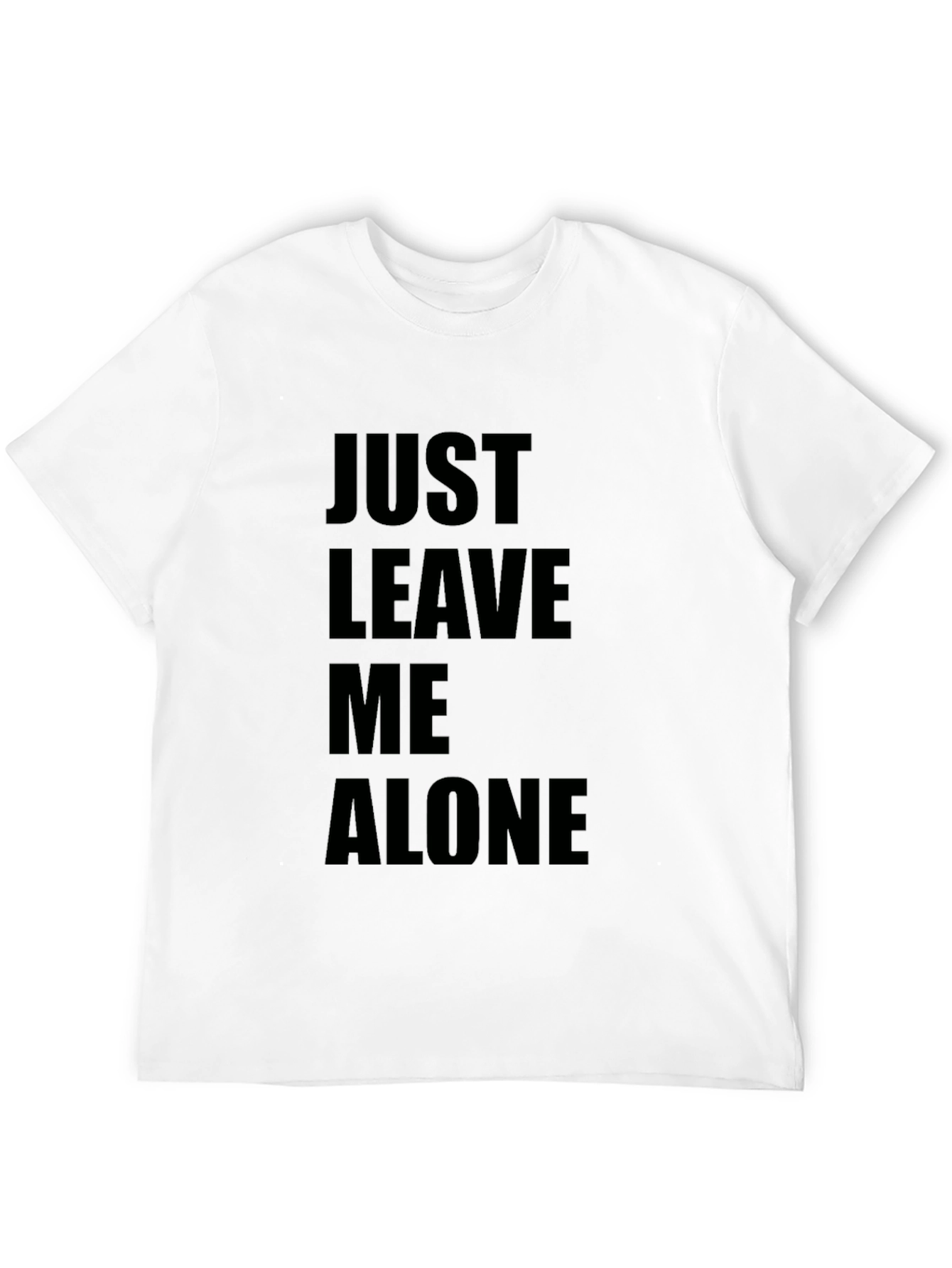 Just Leave Me Alone T-Shirt - Black Graphic Tee