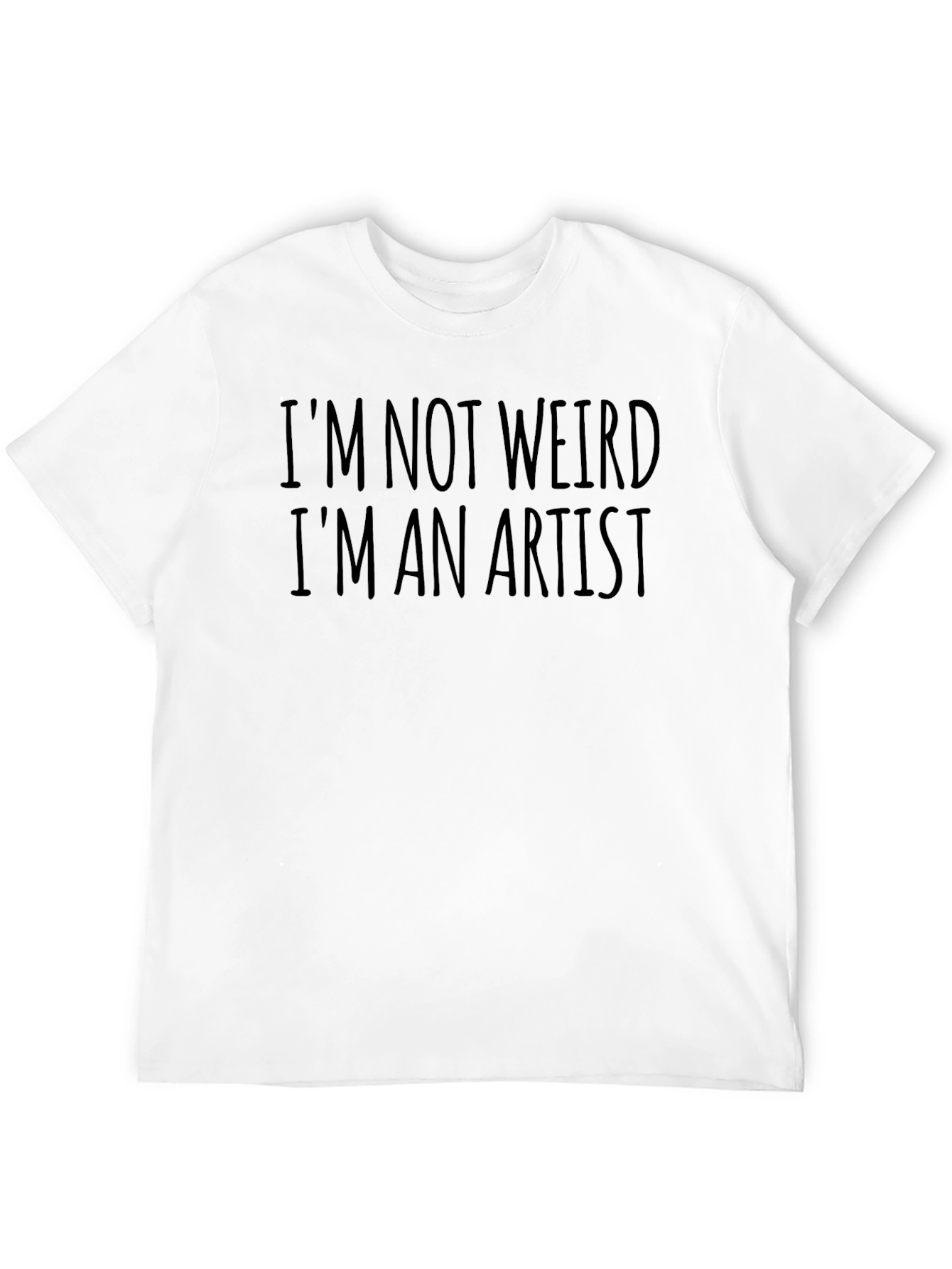 Im Not Weird Im An Artist Graphic Tee