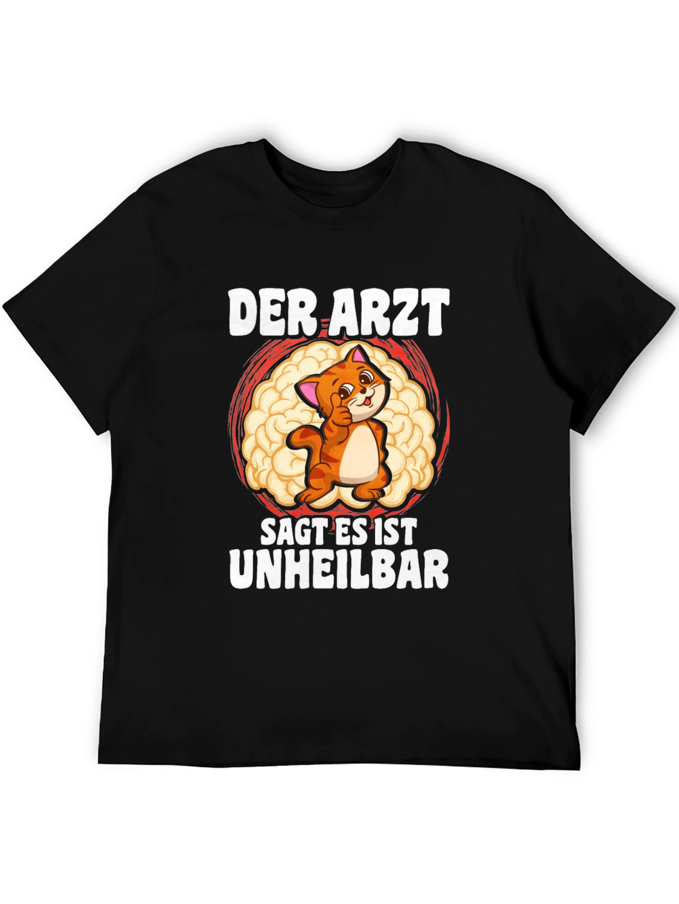 Der Arzt Sag T-Shirt - Cat Brain