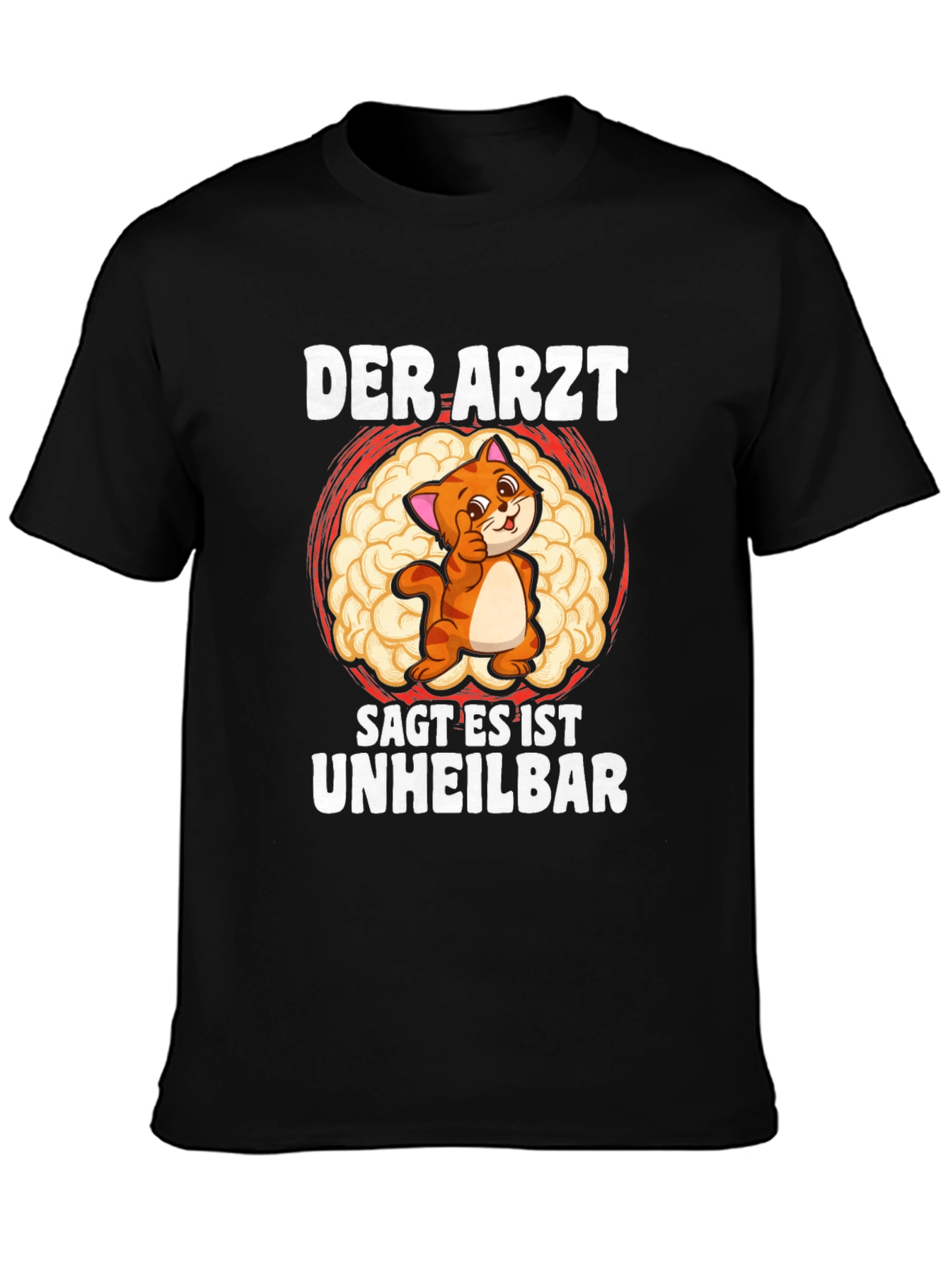 Der Arzt Sag T-Shirt - Cat Brain