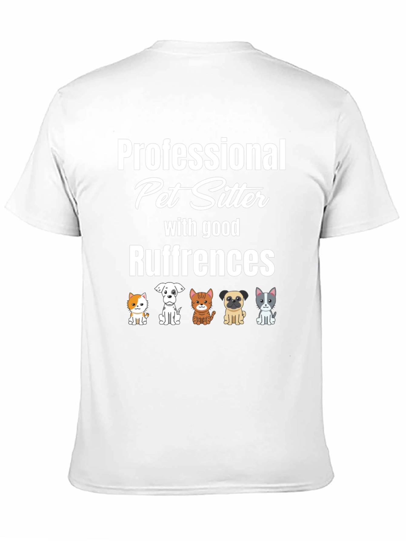 Professional Pet Sitter T-Shirt - Ruffrences