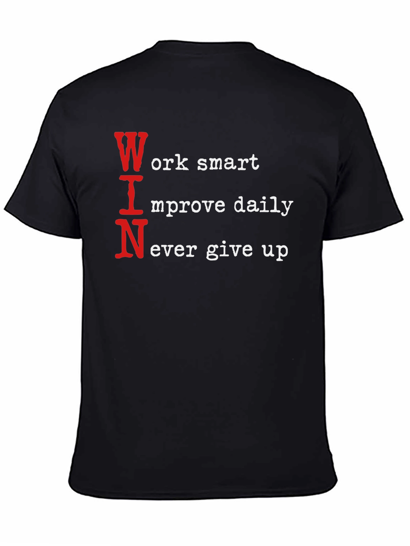 WIN Motivational T-Shirt - Work Smart Improve Daily