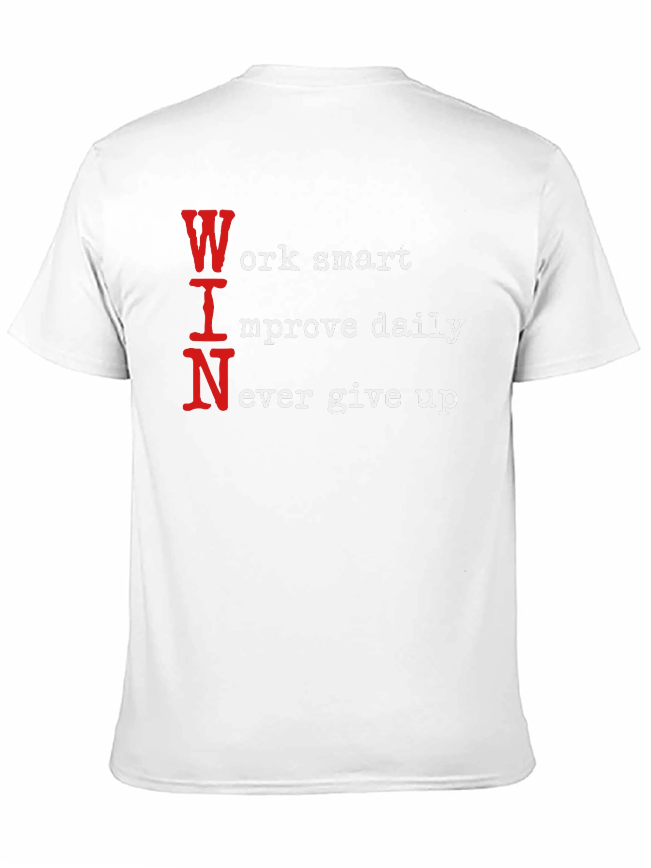 WIN Motivational T-Shirt - Work Smart Improve Daily