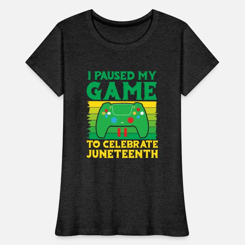 Gamer I Paused my Game to Celebrate Juneteenth