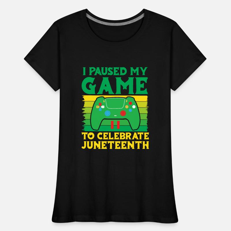 Gamer I Paused my Game to Celebrate Juneteenth