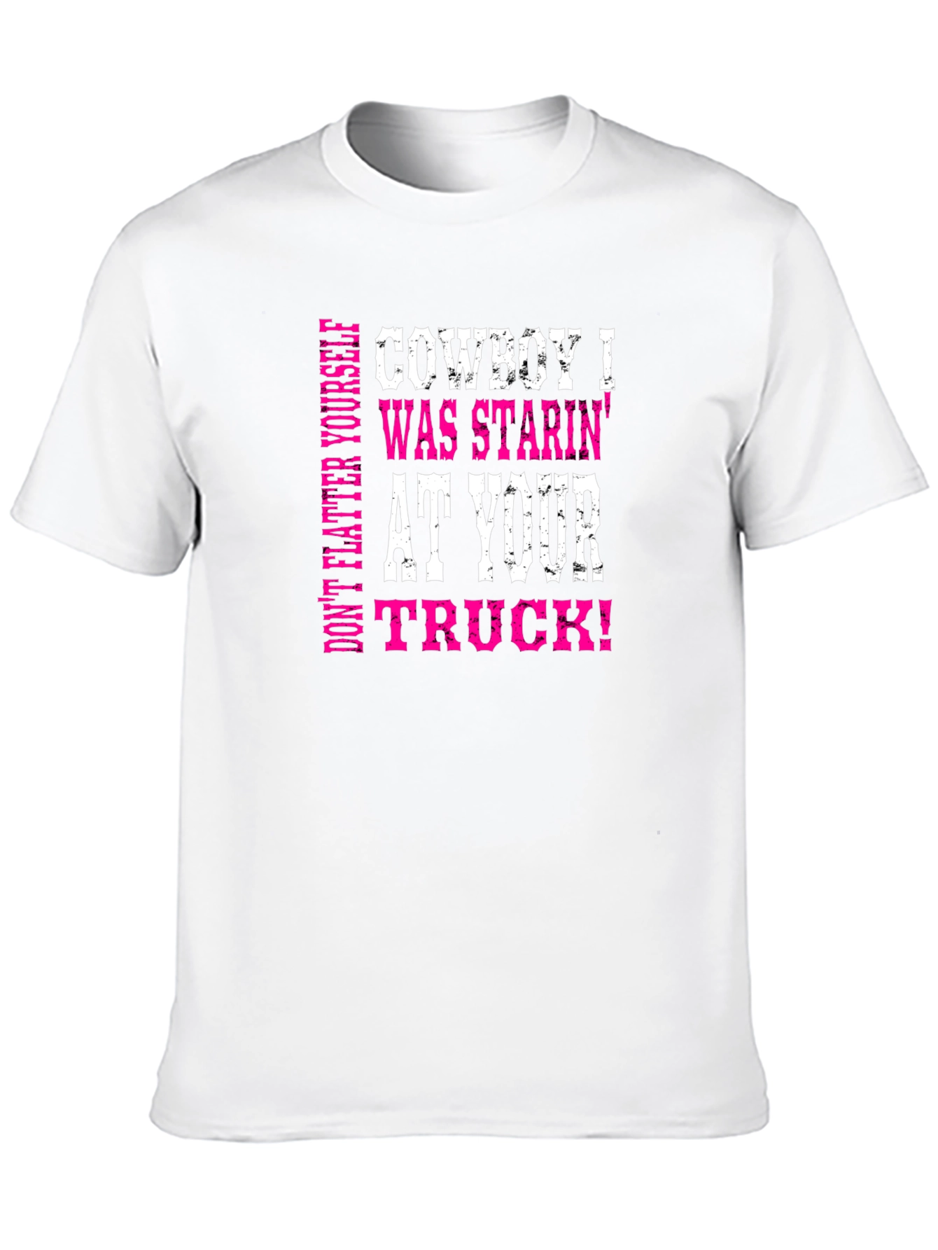 Cowboy Staring at Your Truck Graphic Tee