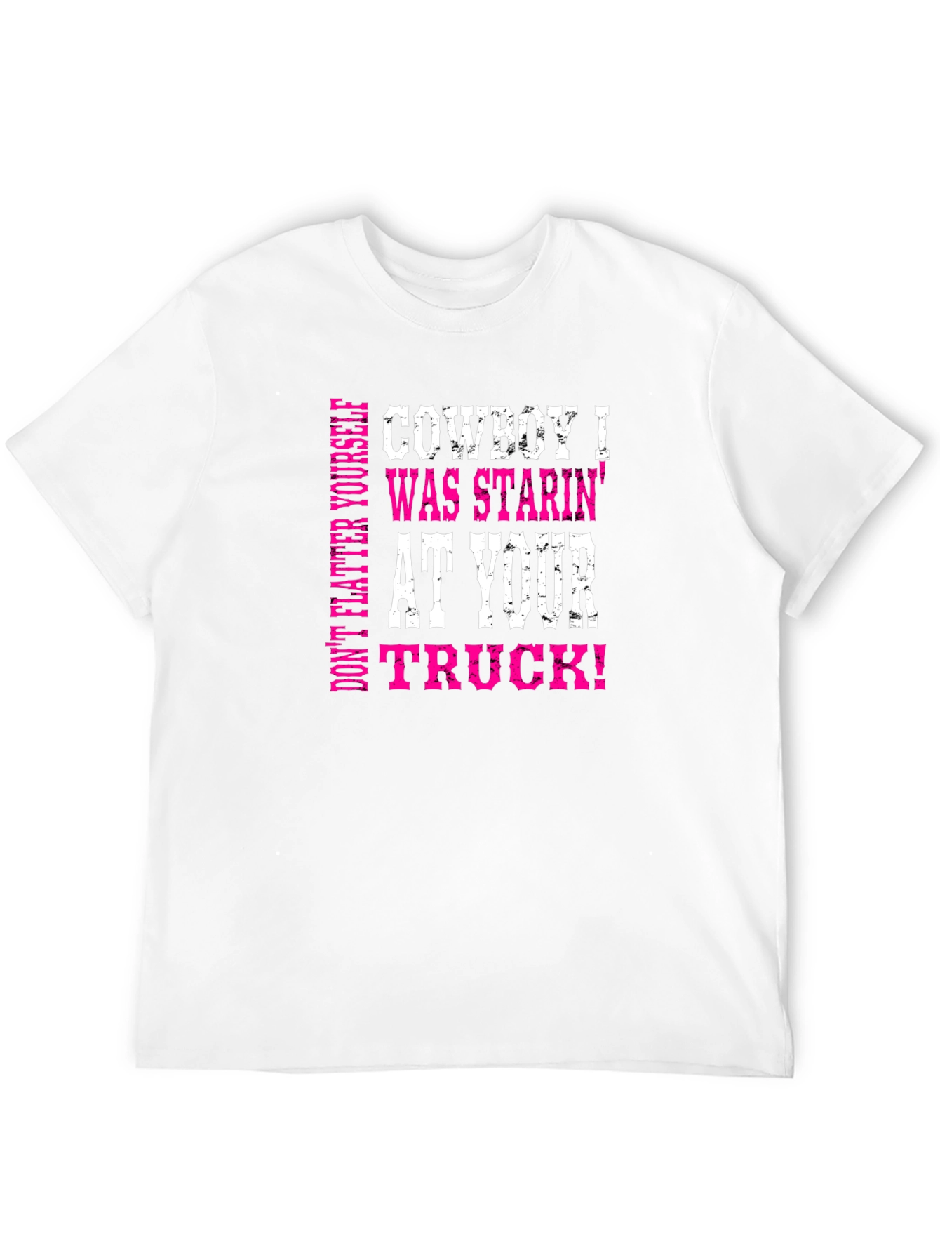 Cowboy Staring at Your Truck Graphic Tee