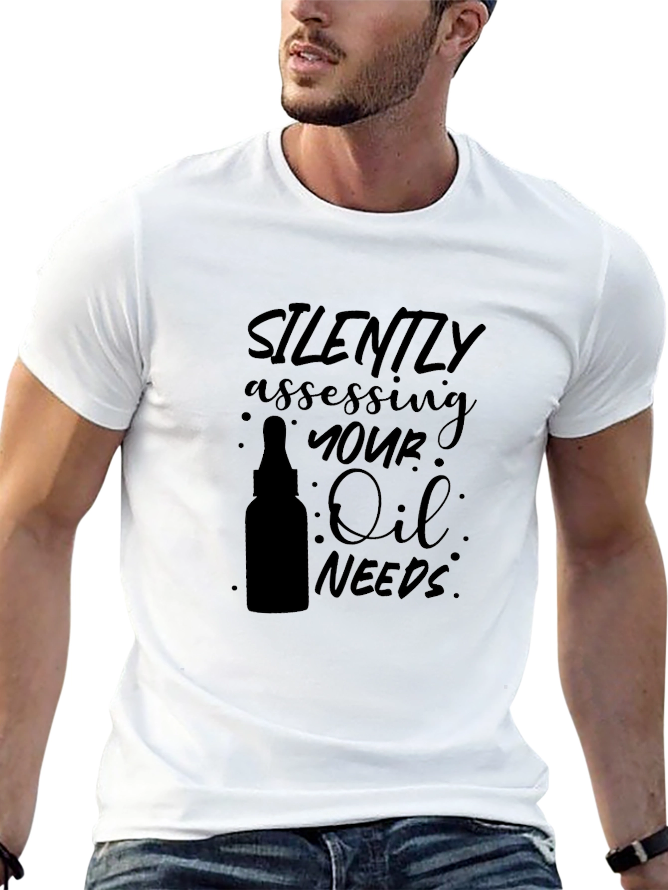 Silently Assessing Your Oil Needs T-Shirt