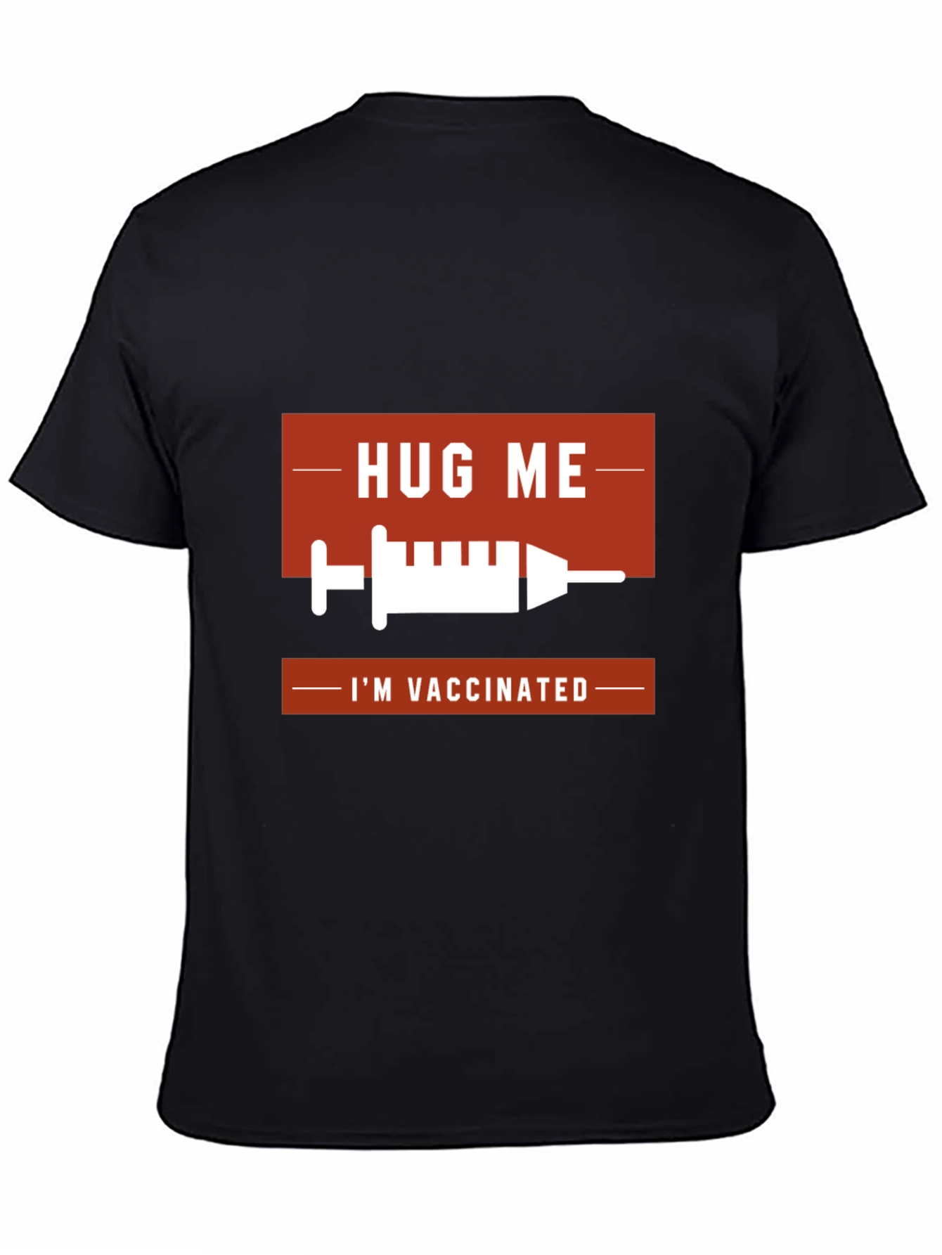 Hug Me Im Vaccinated T-Shirt
