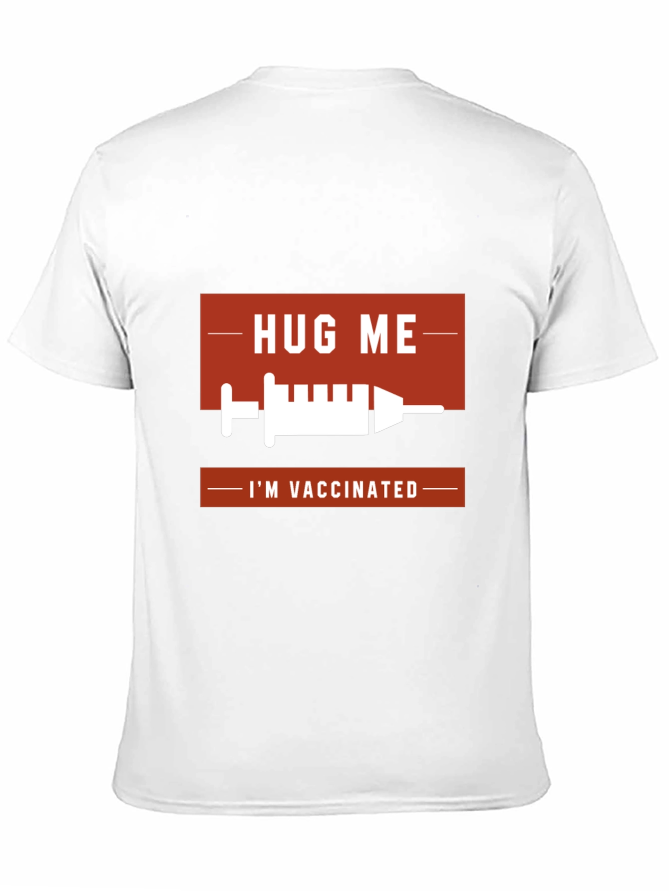 Hug Me Im Vaccinated T-Shirt