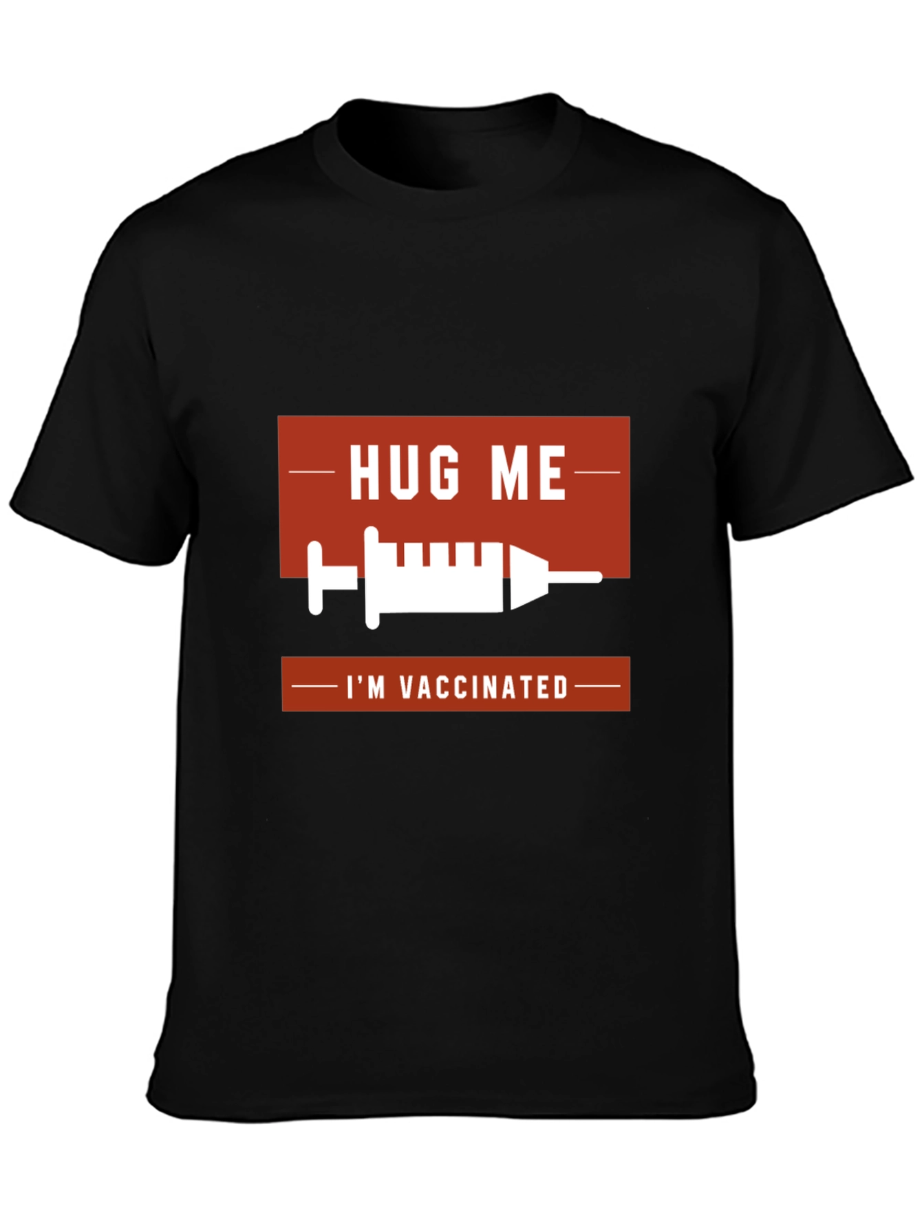 Hug Me Im Vaccinated T-Shirt