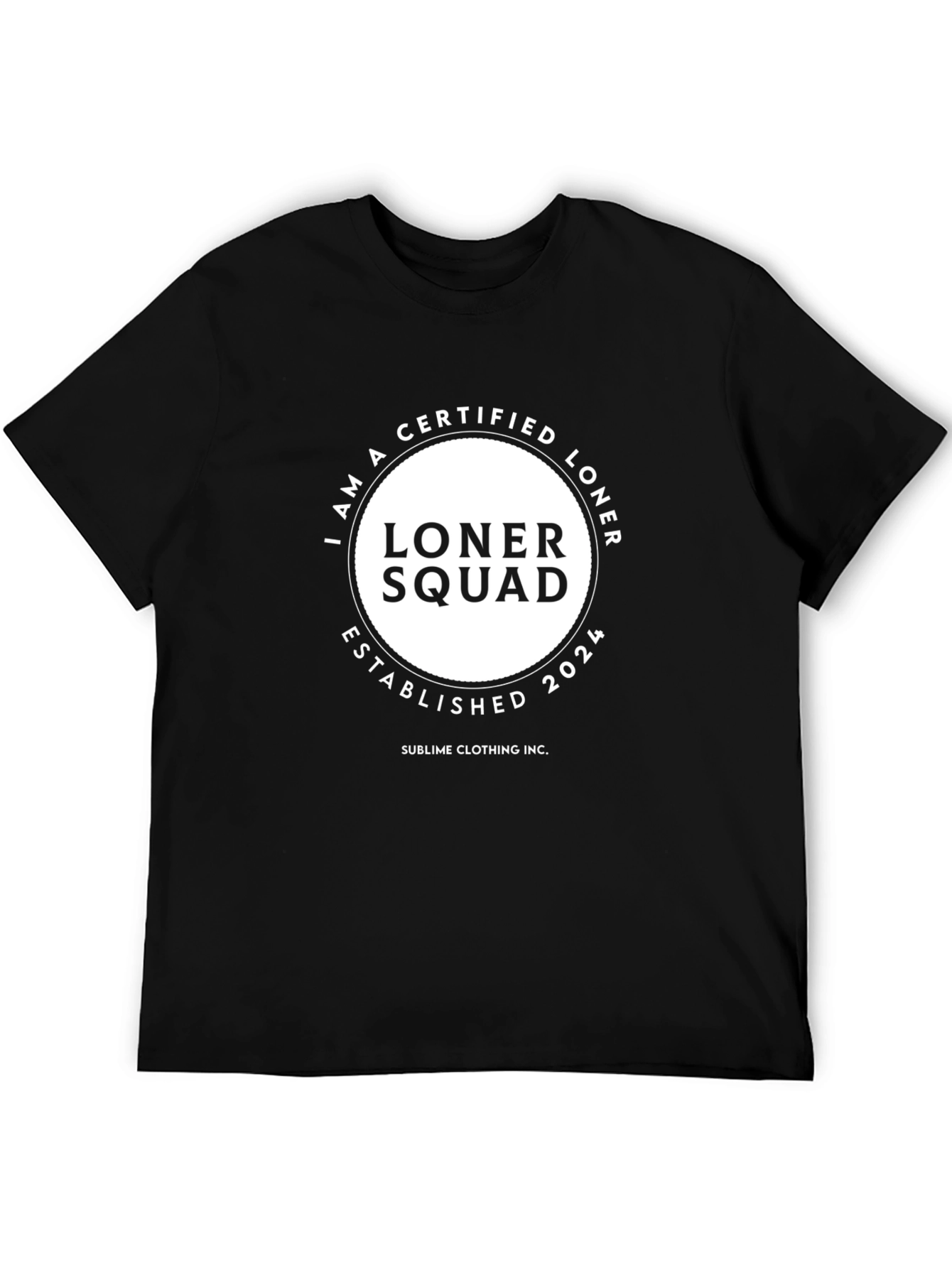 Loner Squad Certified T-Shirt - Established 2024