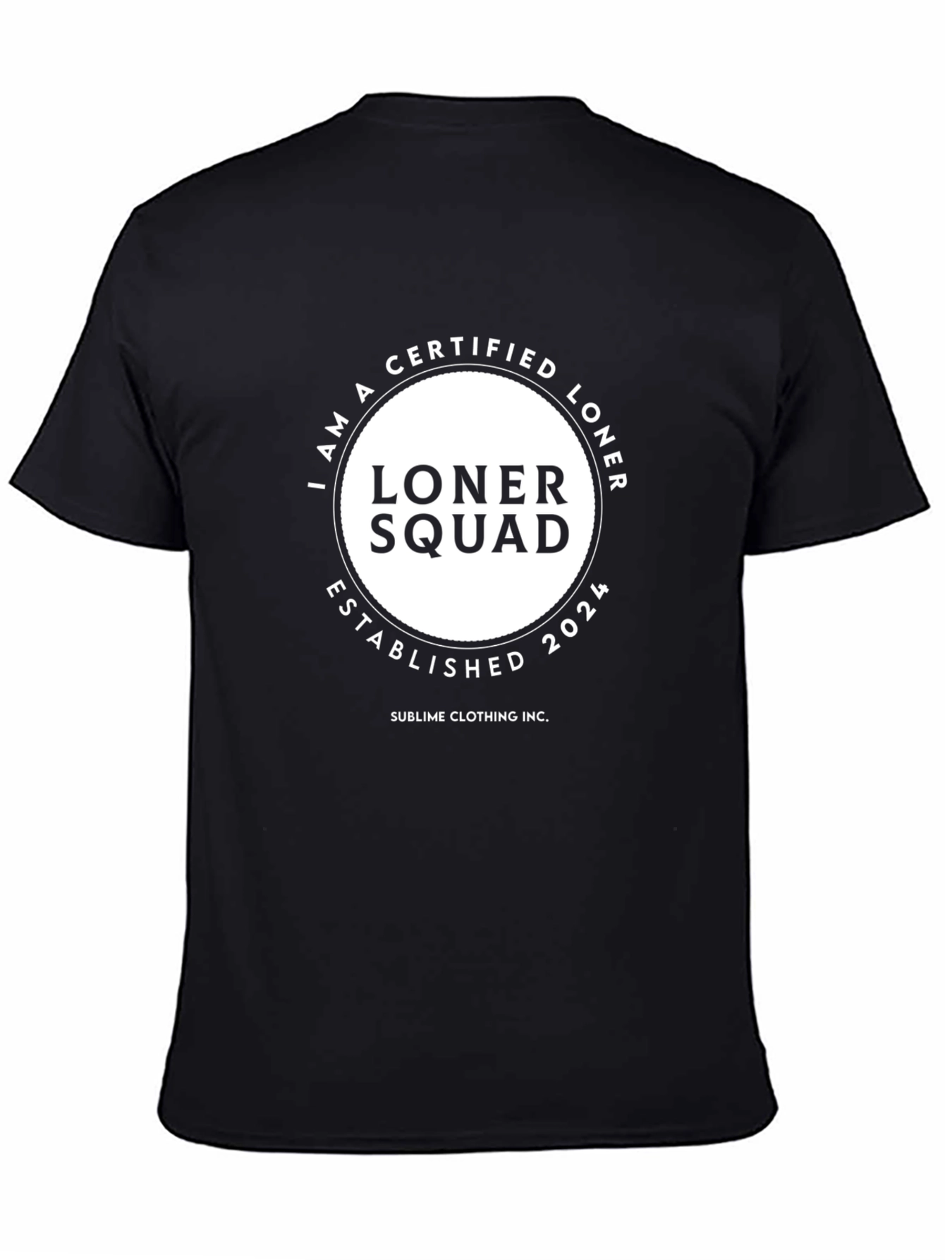 Loner Squad Certified T-Shirt - Established 2024