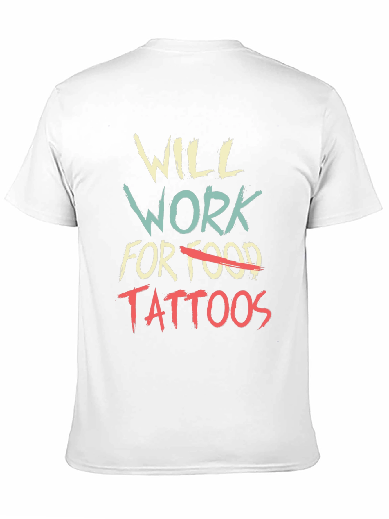 Will Work for Tattoos Graphic Tee