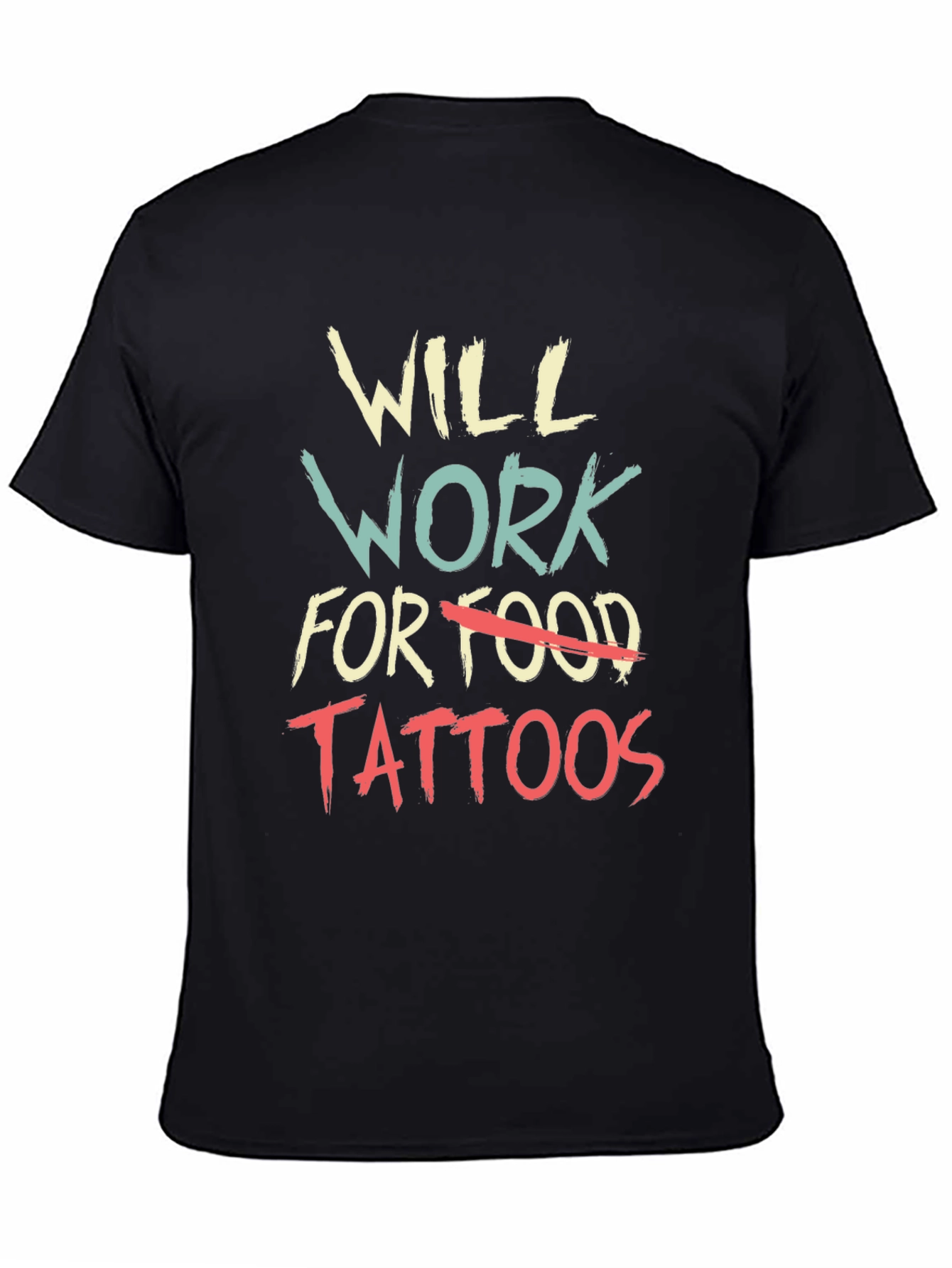 Will Work for Tattoos Graphic Tee