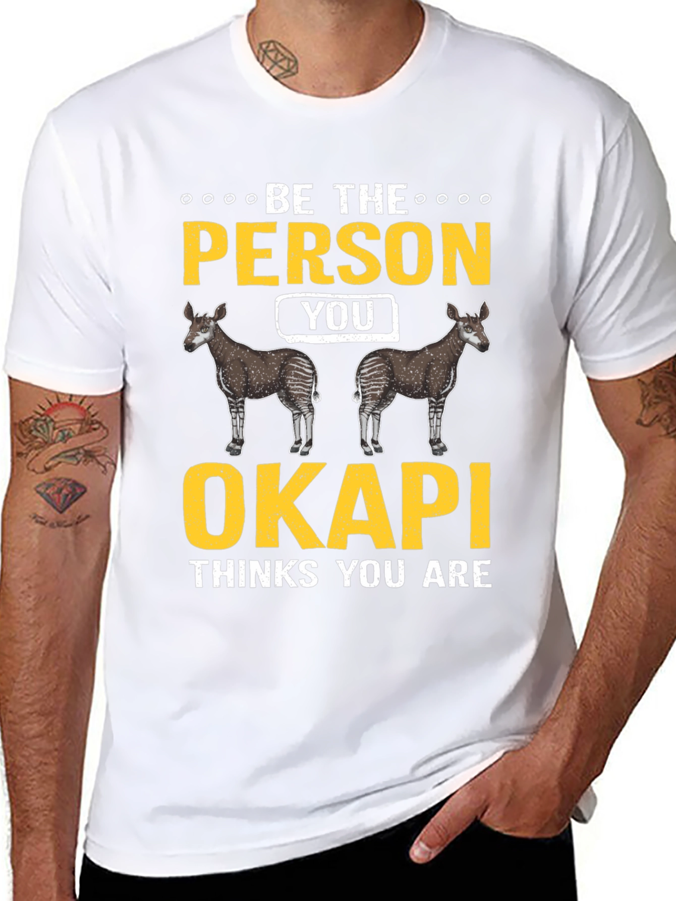 Be the Person Your Okapi Thinks You Are T-Shirt