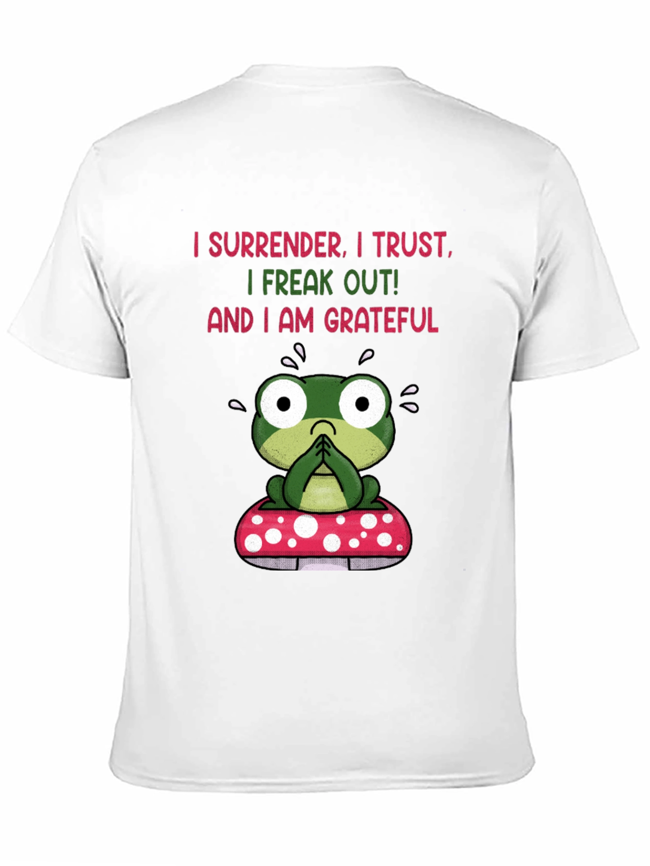 Frog on Mushroom T-Shirt - Surrender Trust Grateful Tee