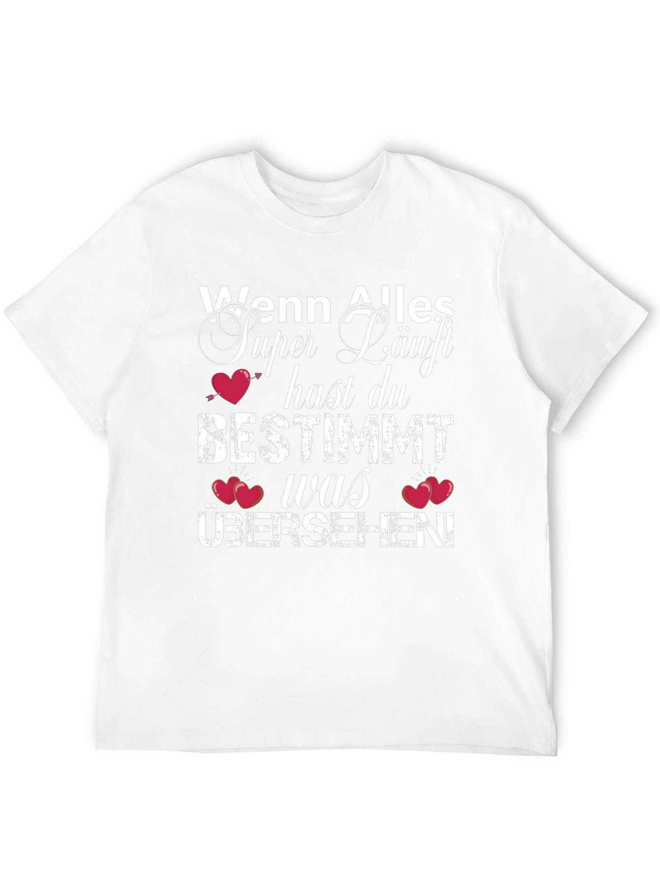Funny German Saying T-Shirt - Wenn Alles Super Läuft