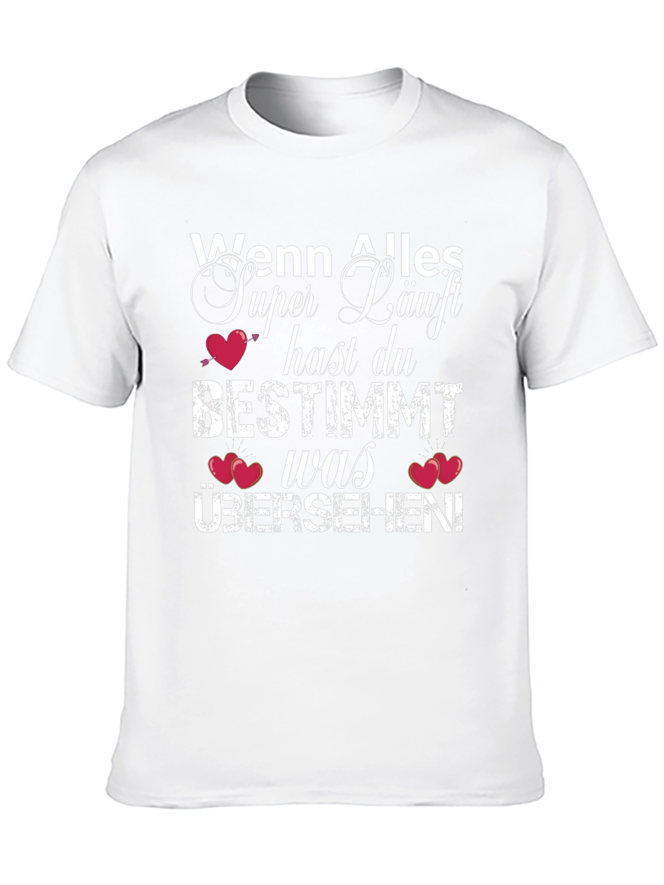 Funny German Saying T-Shirt - Wenn Alles Super Läuft