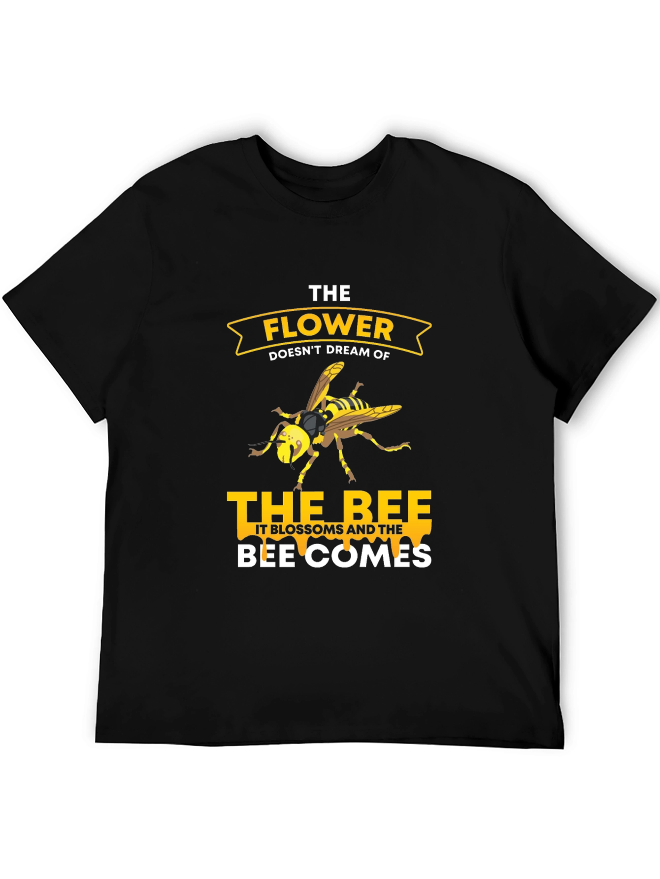 The Flower Doesnt Dream T-Shirt