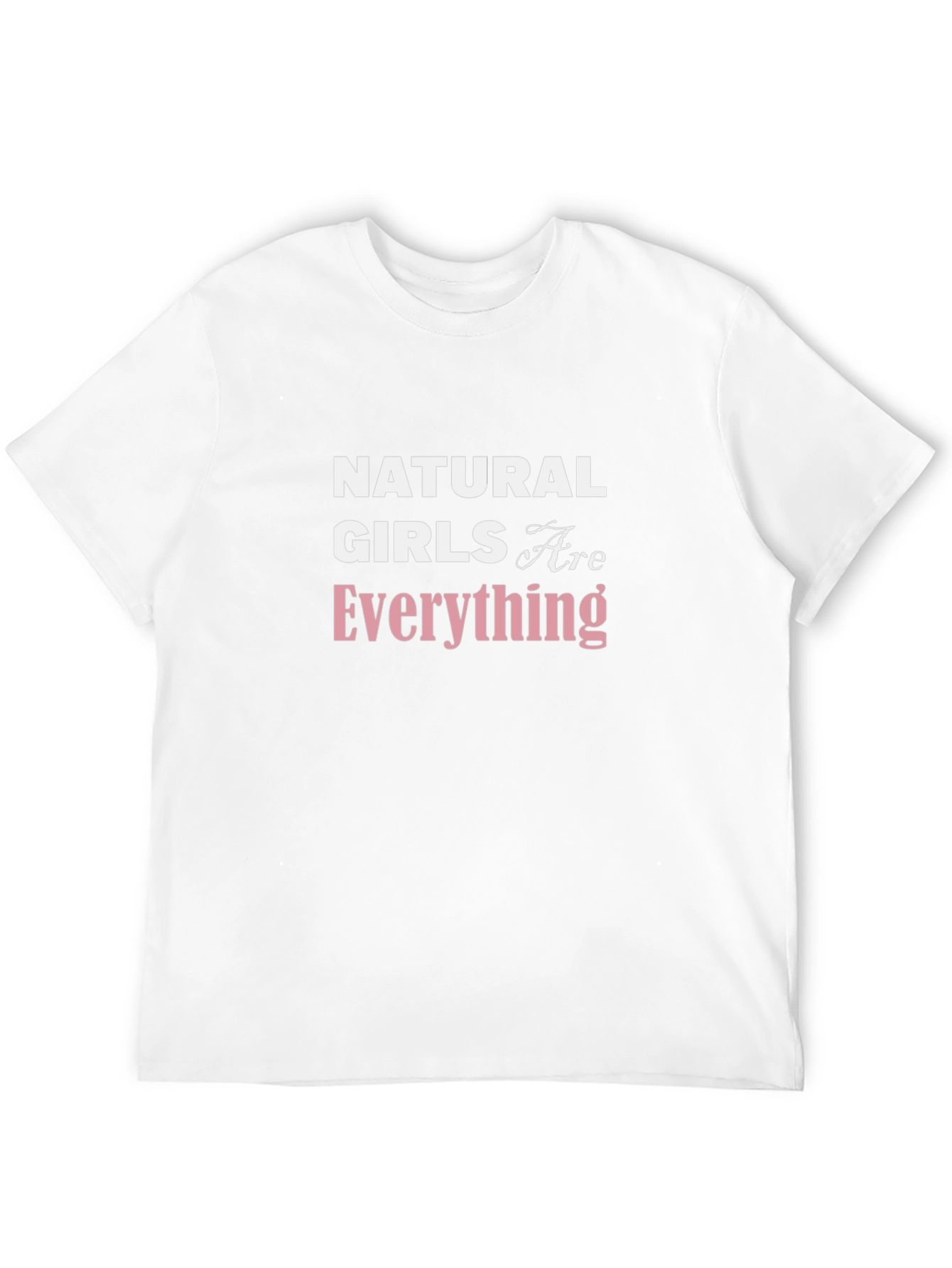 Natural Girls Are Everything Graphic Tee
