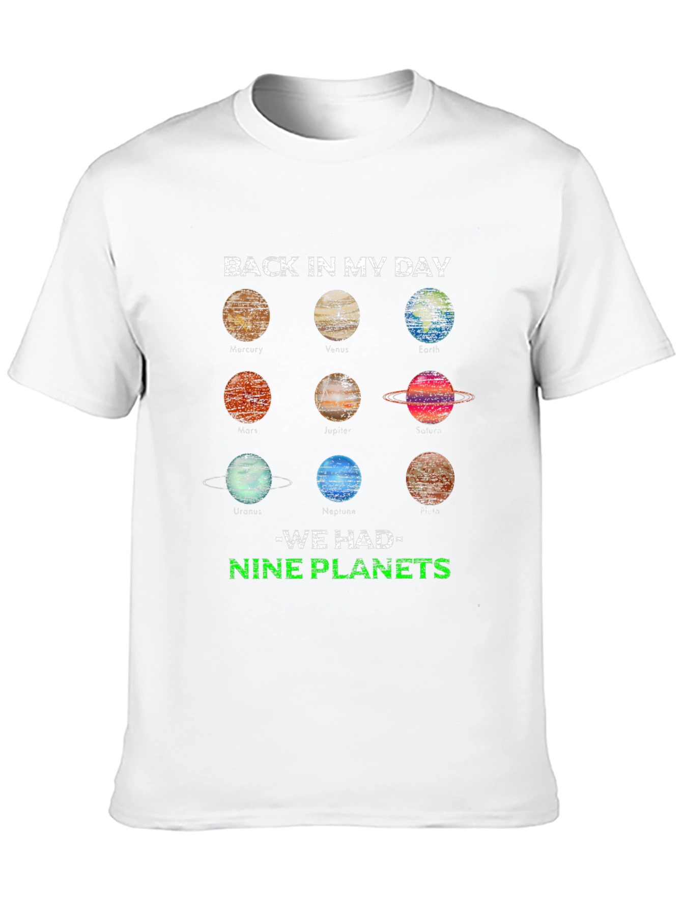Back in My Day Nine Planets T-Shirt