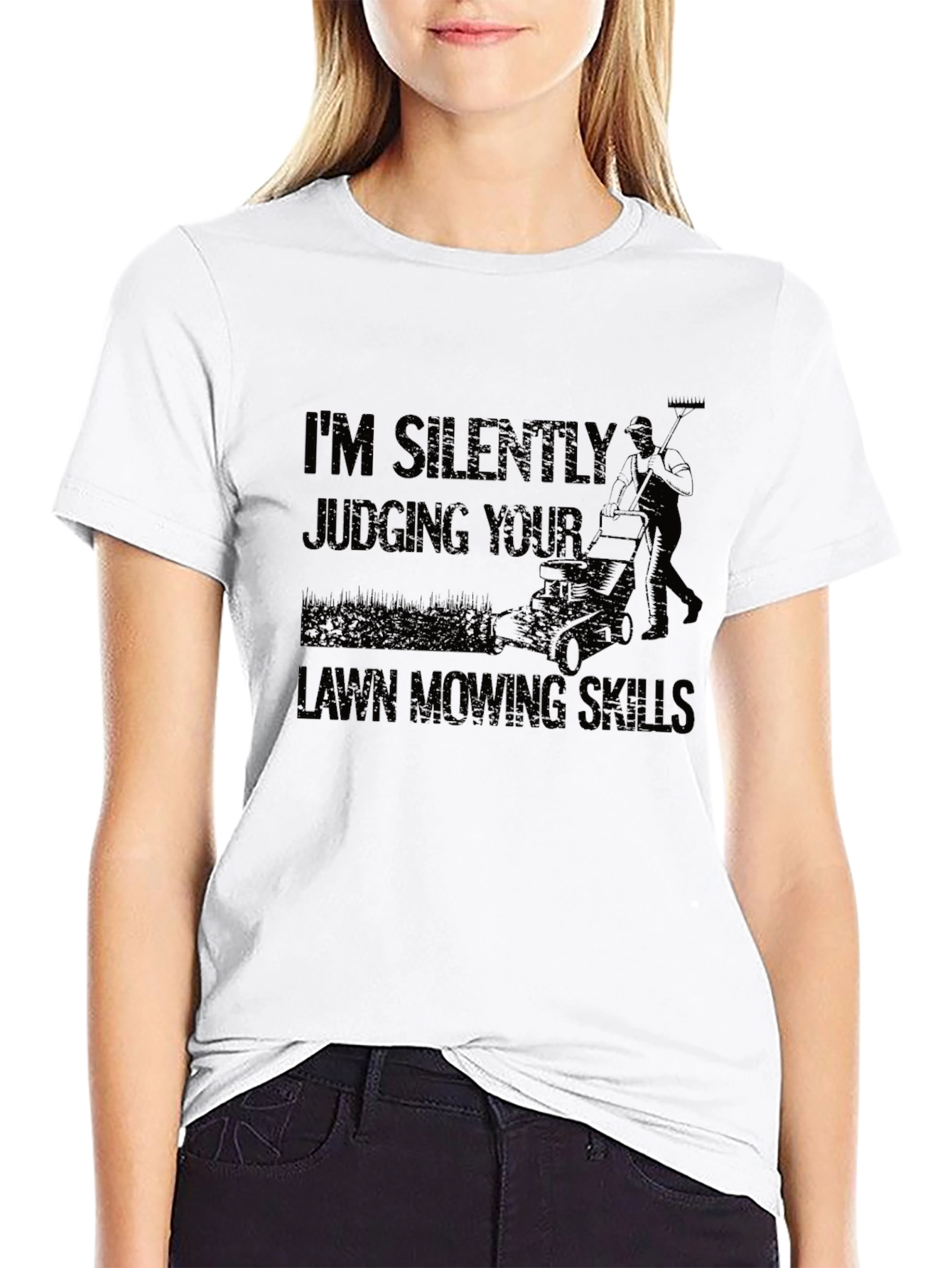 Im Silently Judging Your Lawn Mowing Skills Graphic Tee