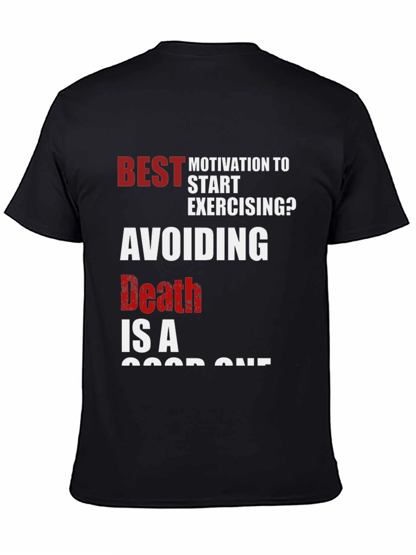 Motivational Workout T-Shirt - Avoiding Death