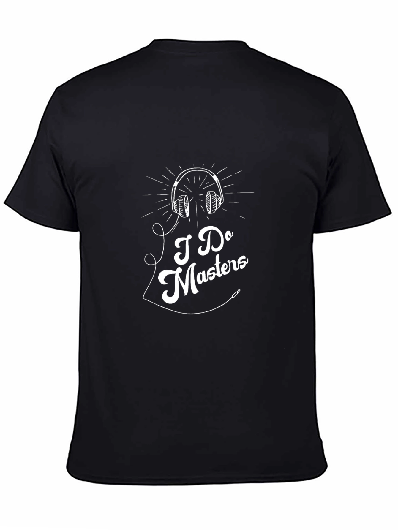 I Do Masters T-Shirt - DJ Headphone Graphic Tee