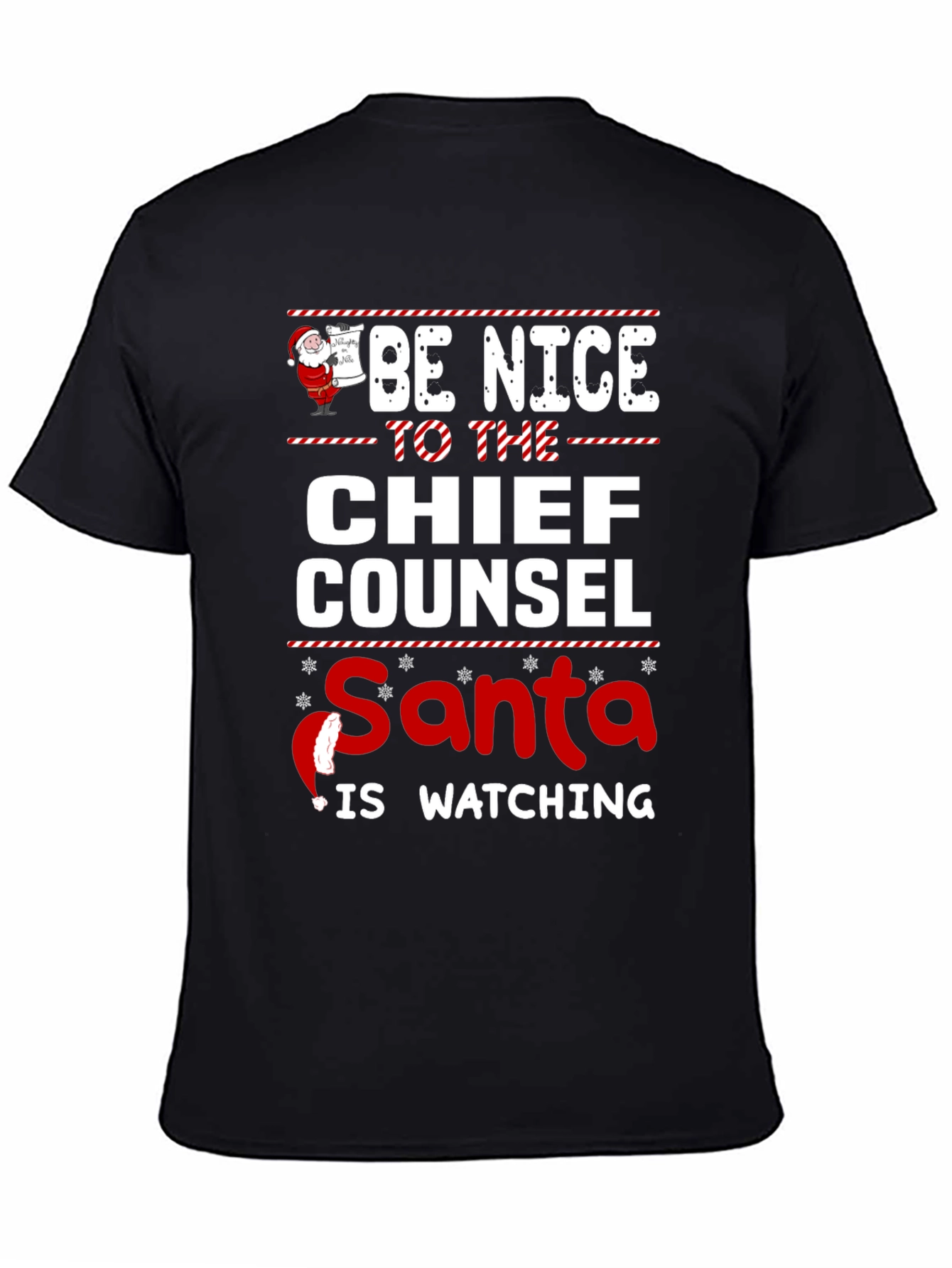 Be Nice to The Chief Counsel Santa Watching T-Shirt