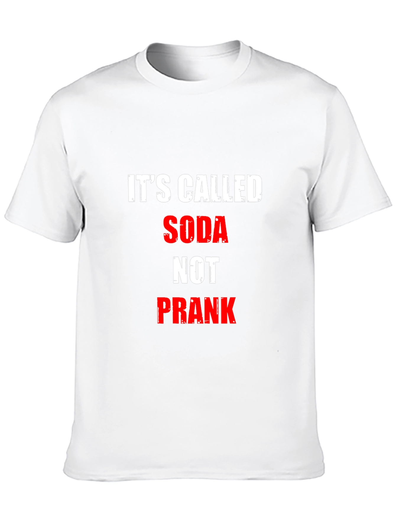 Its Called Soda Not Prank Graphic Tee