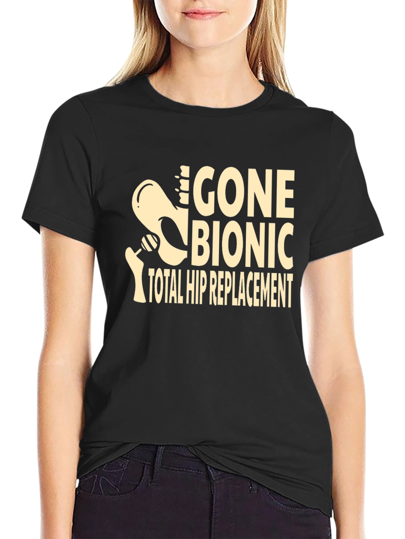 Gone Bionic T-Shirt - Total Hip Replacement Tee