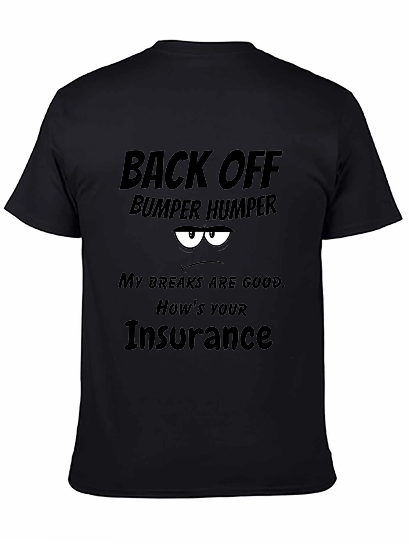 Back Off Bumper Humper Graphic Tee