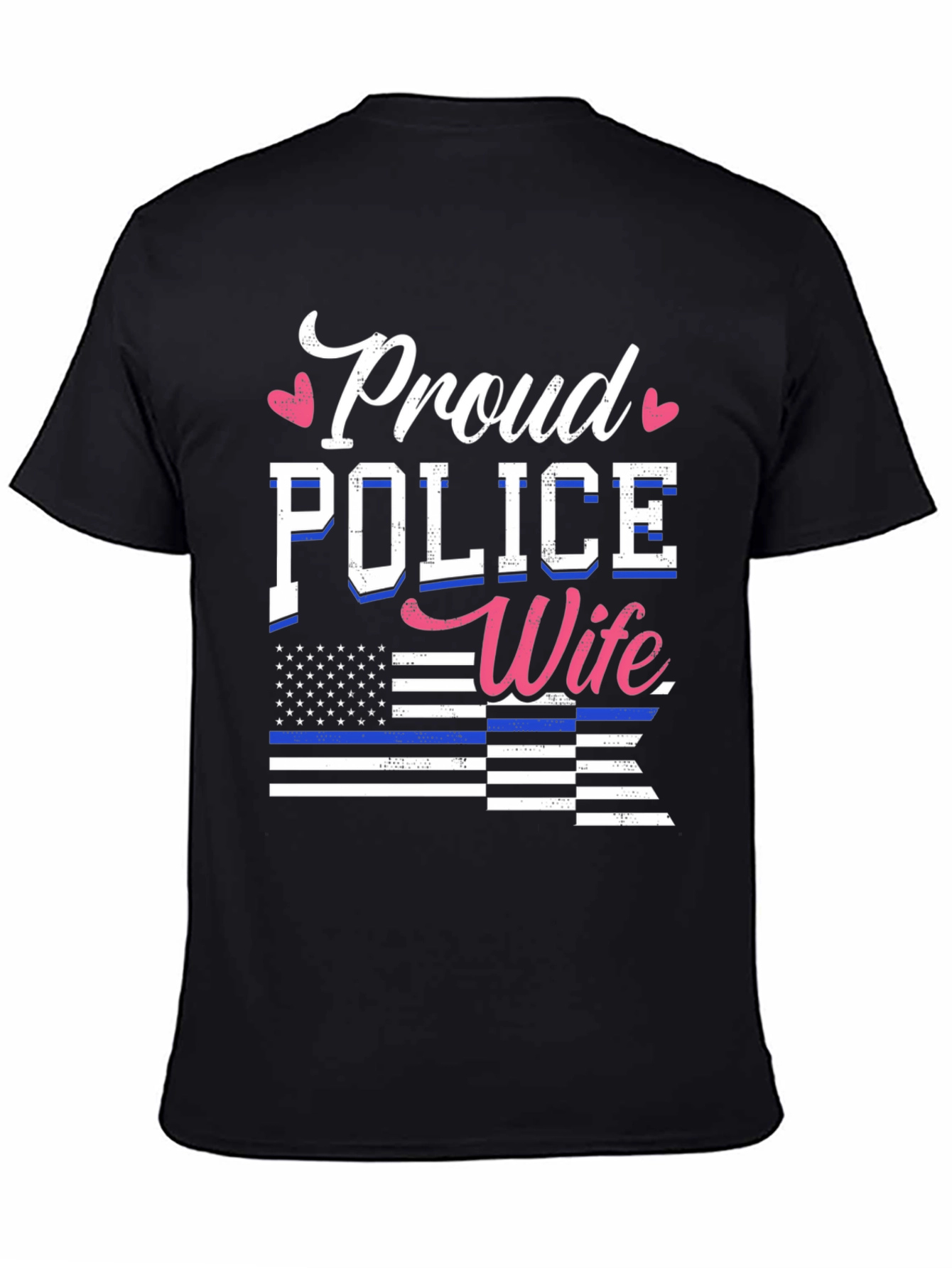 Proud Police Wife T-Shirt Law Enforcement Support