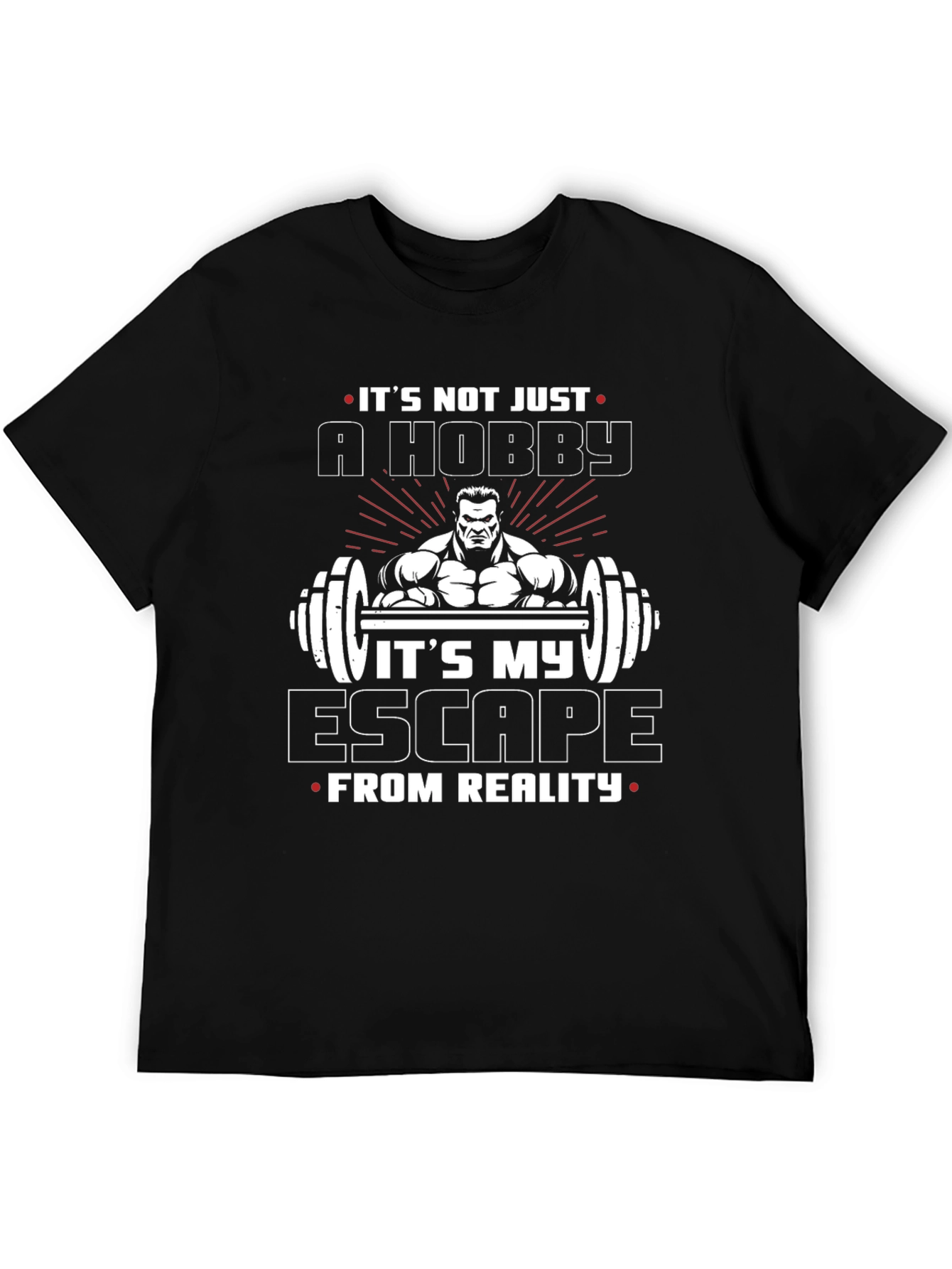 Gym Lover T-Shirt: Its Not Just A Hobby