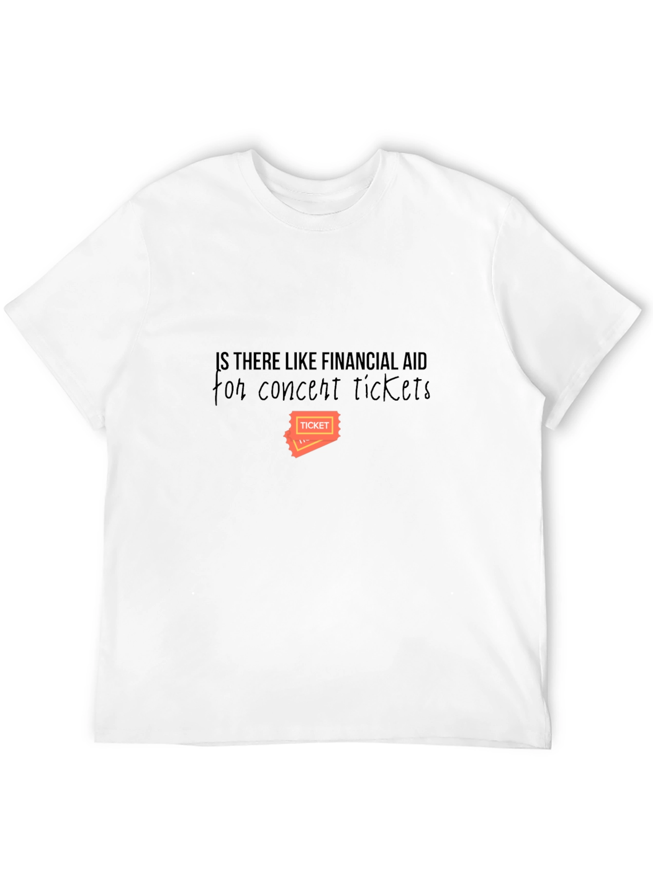 Financial Aid Concert Ticket Graphic Tee
